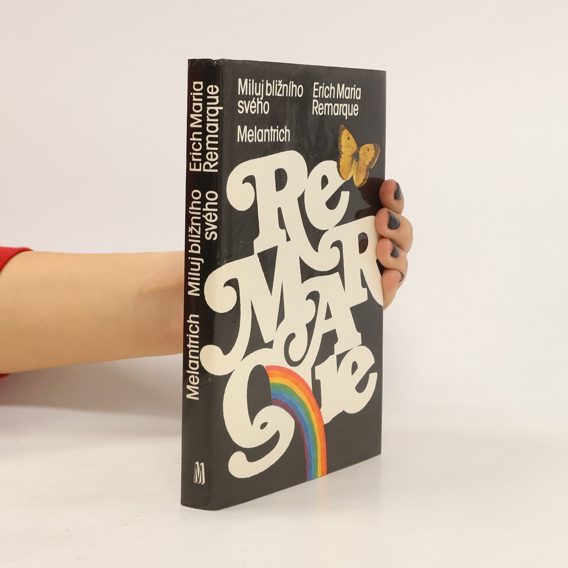 Erich Maria Remarque Miluj bližního svého