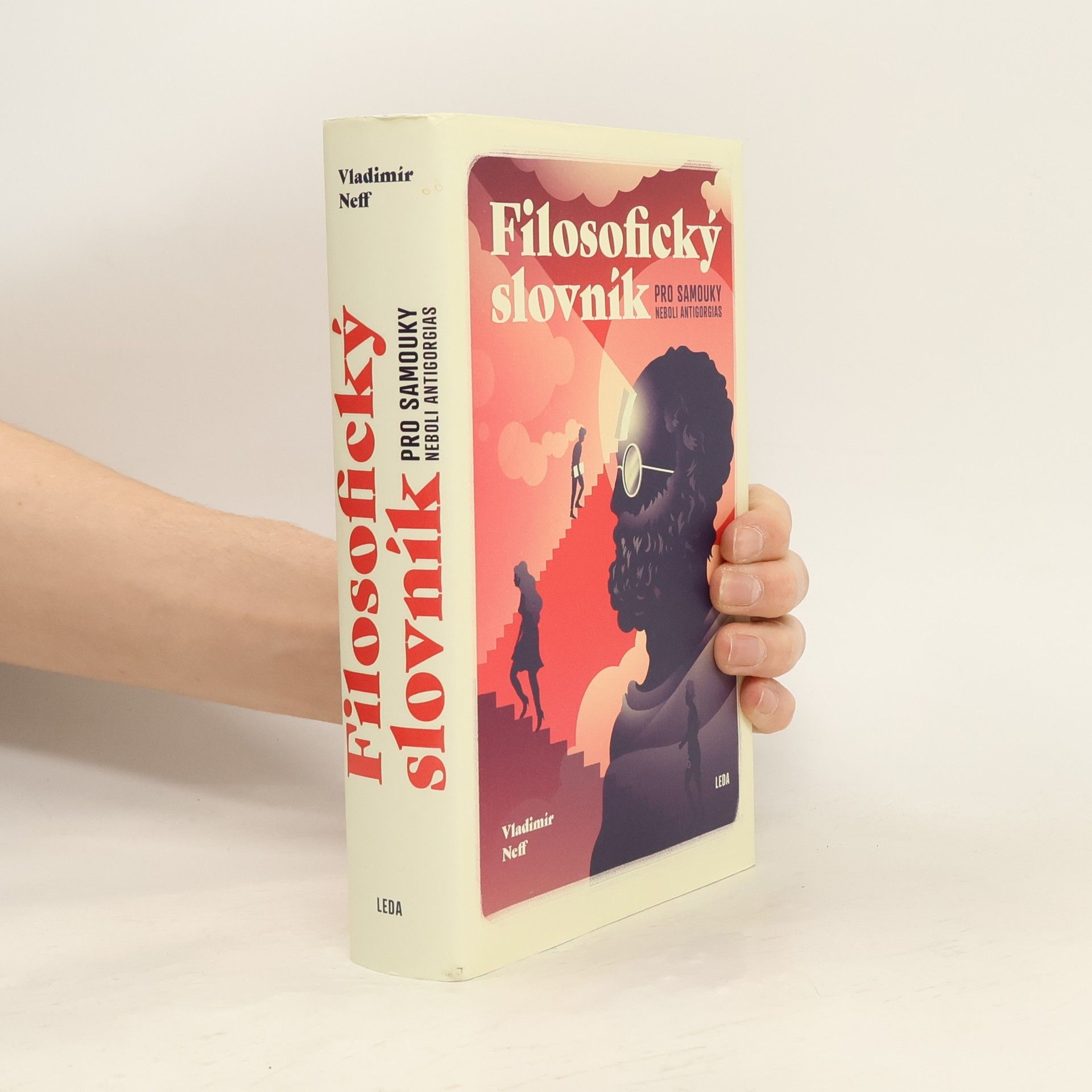 Vladimír Neff Filosofický slovník pro samouky, neboli, Antigorgias