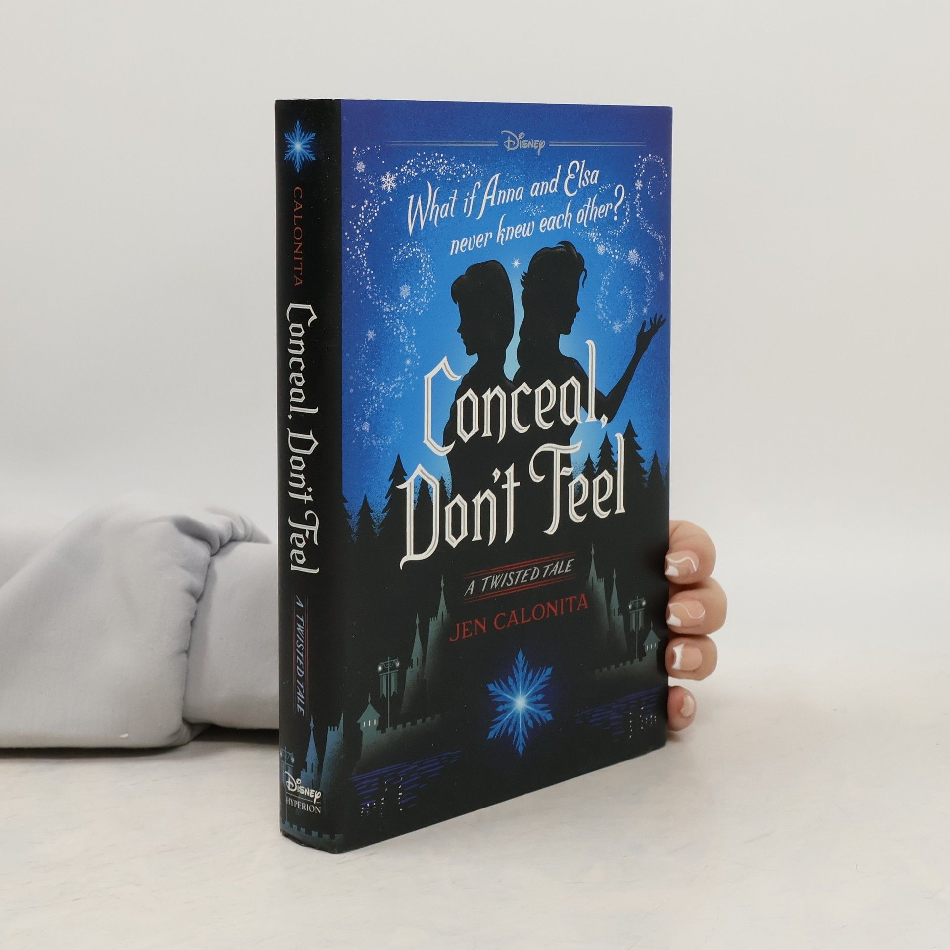 Jen Calonita Conceal, don't feel: a twisted tale