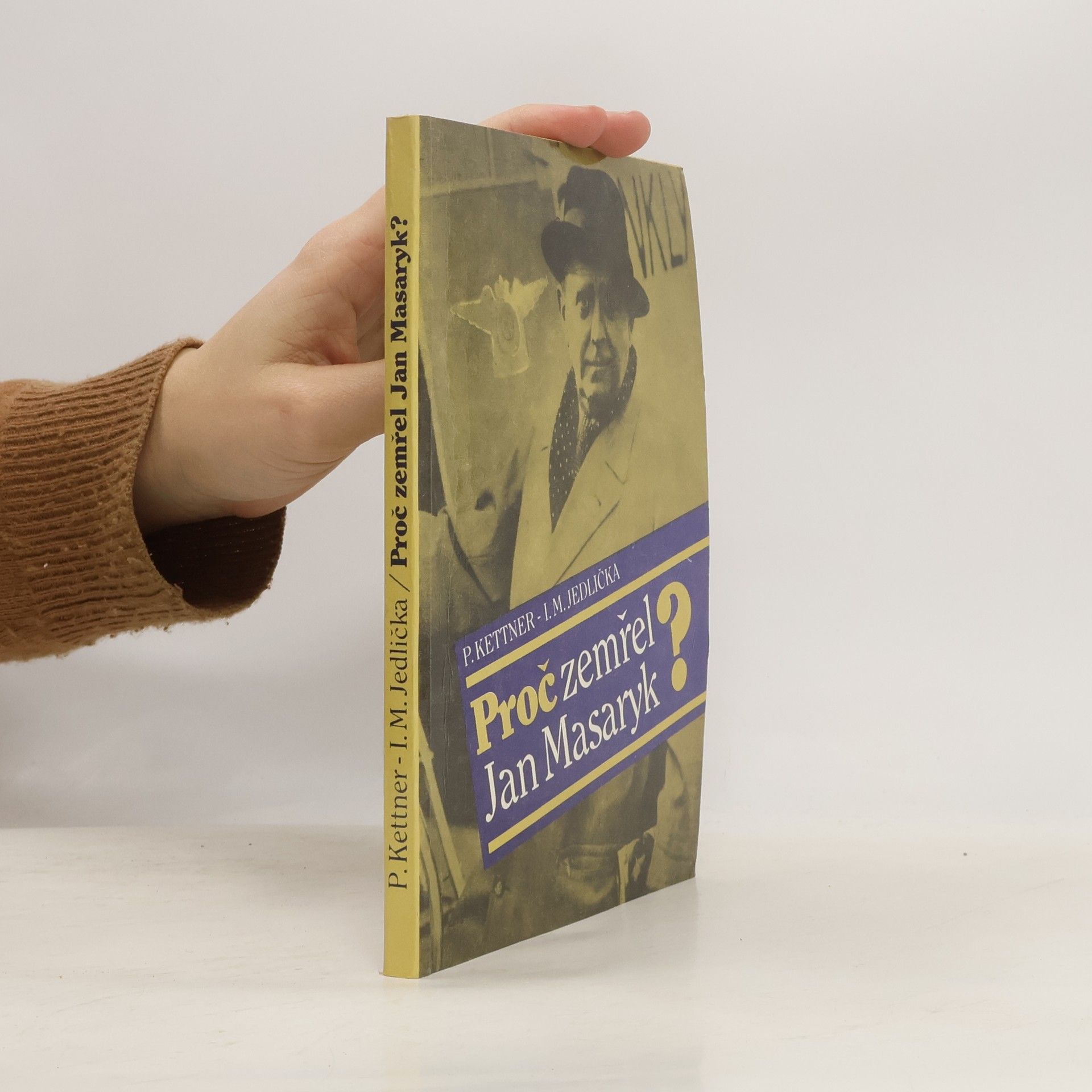 Petr Kettner Proč zemřel Jan Masaryk?