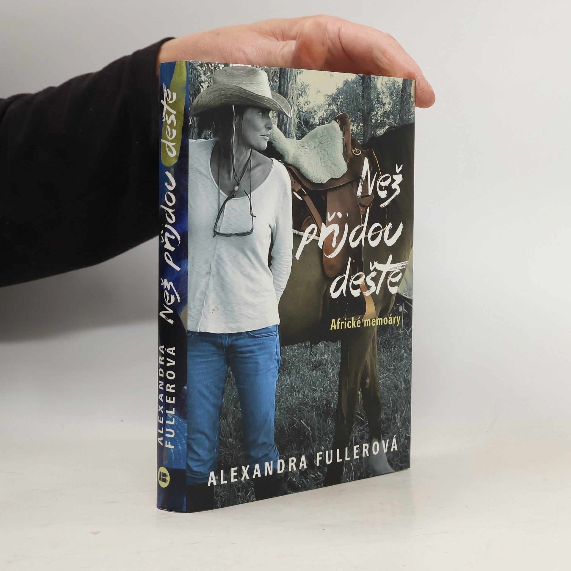 Alexandra Fuller Než přijdou deště : africké memoáry