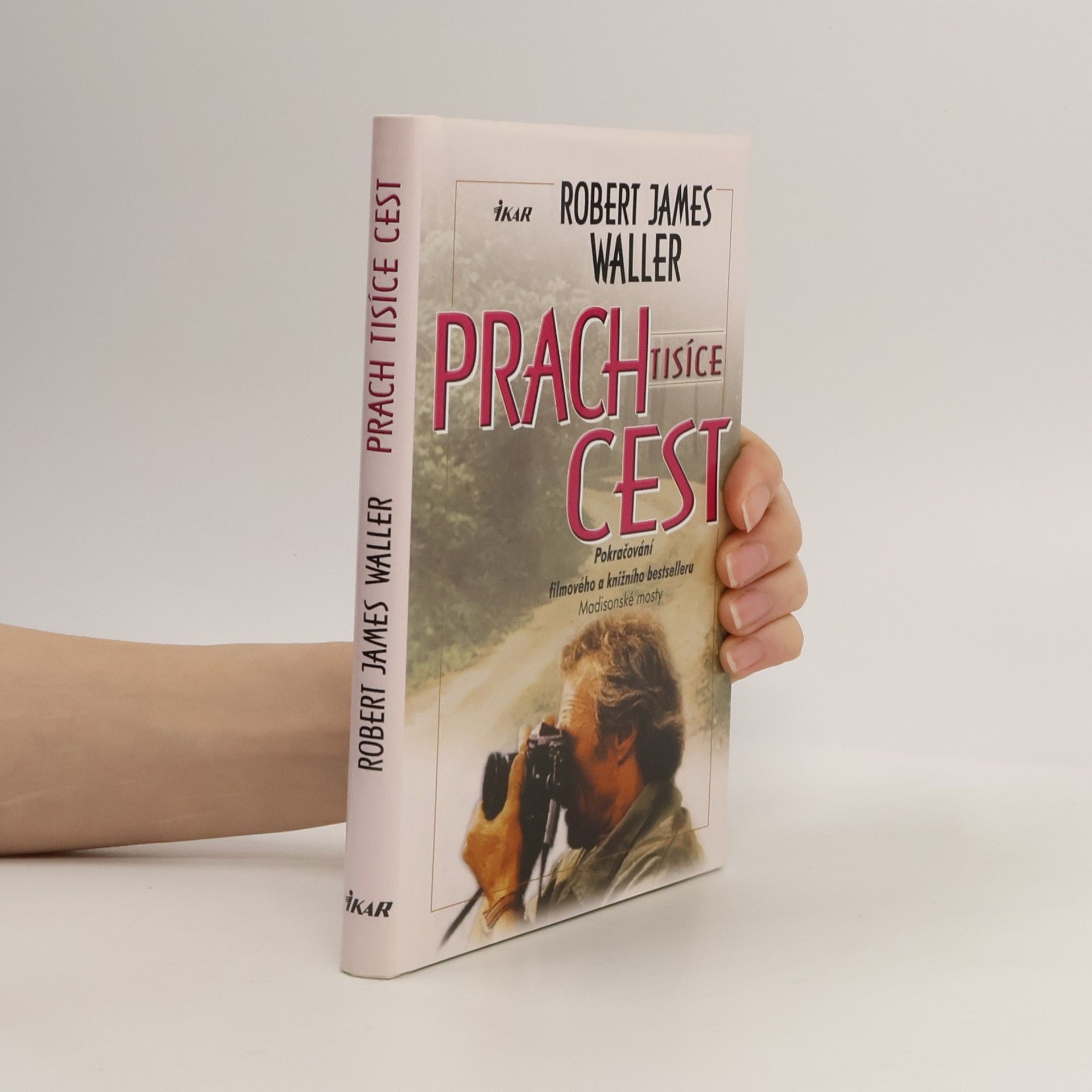 Robert James Waller Prach tisíce cest