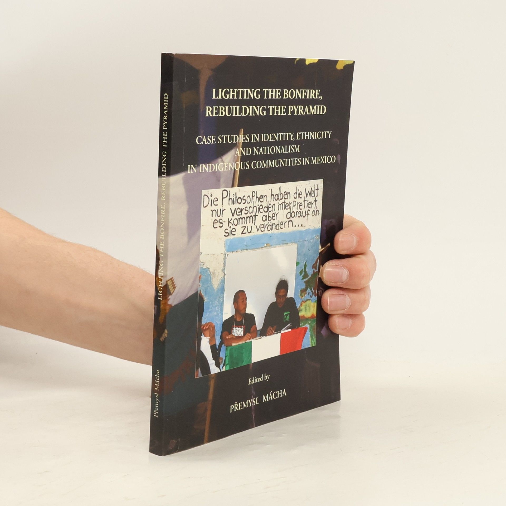 Přemysl Mácha Lighting the Bonfire, Rebuilding the Pyramid