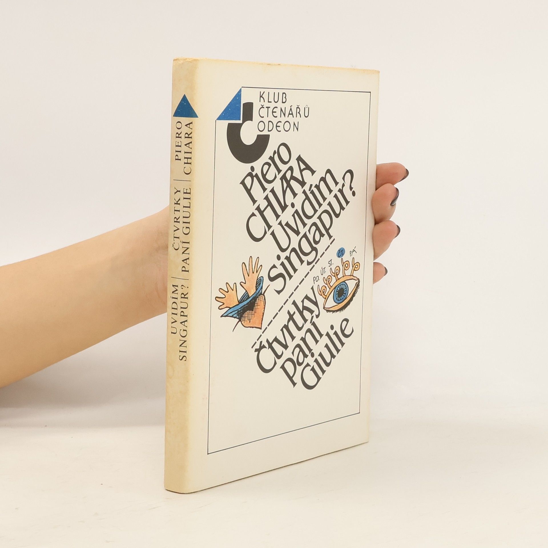 Piero Chiara Uvidím Singapur? Čtvrtky paní Giulie