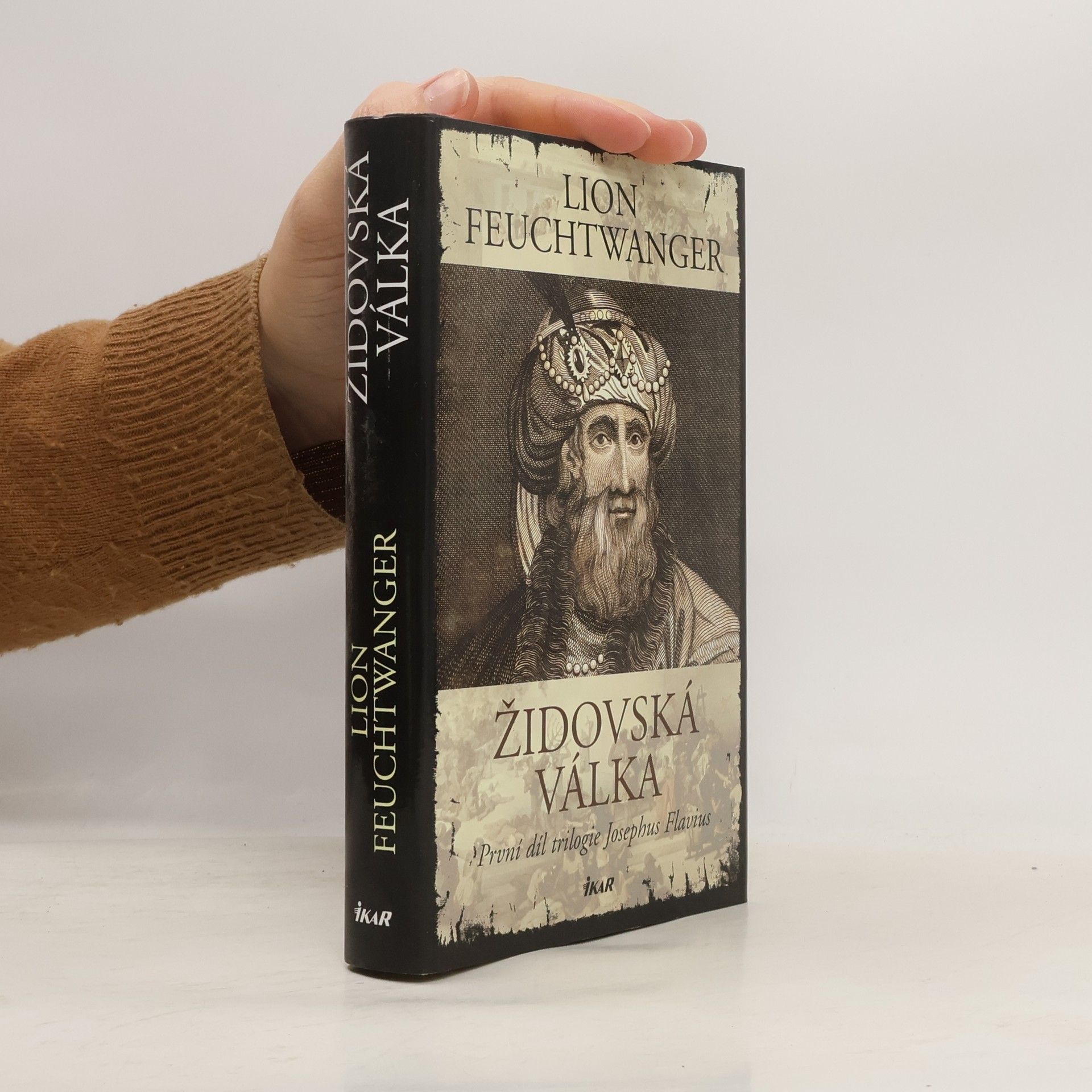 Lion Feuchtwanger Židovská válka : první díl trilogie Josephus Flavius