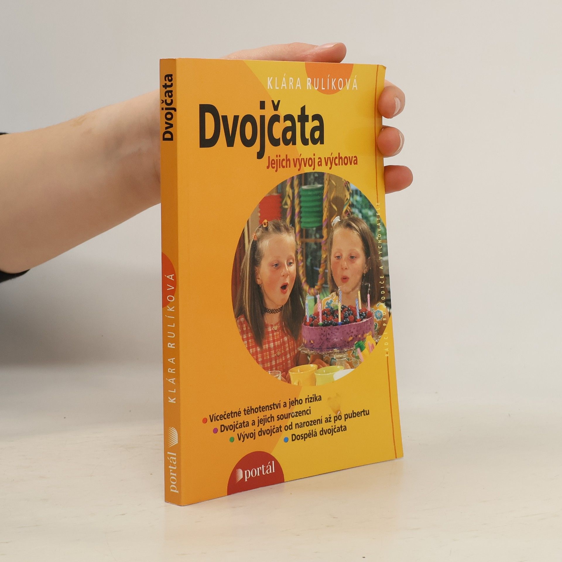 Klára Rulíková Dvojčata: Jejich vývoj a výchova
