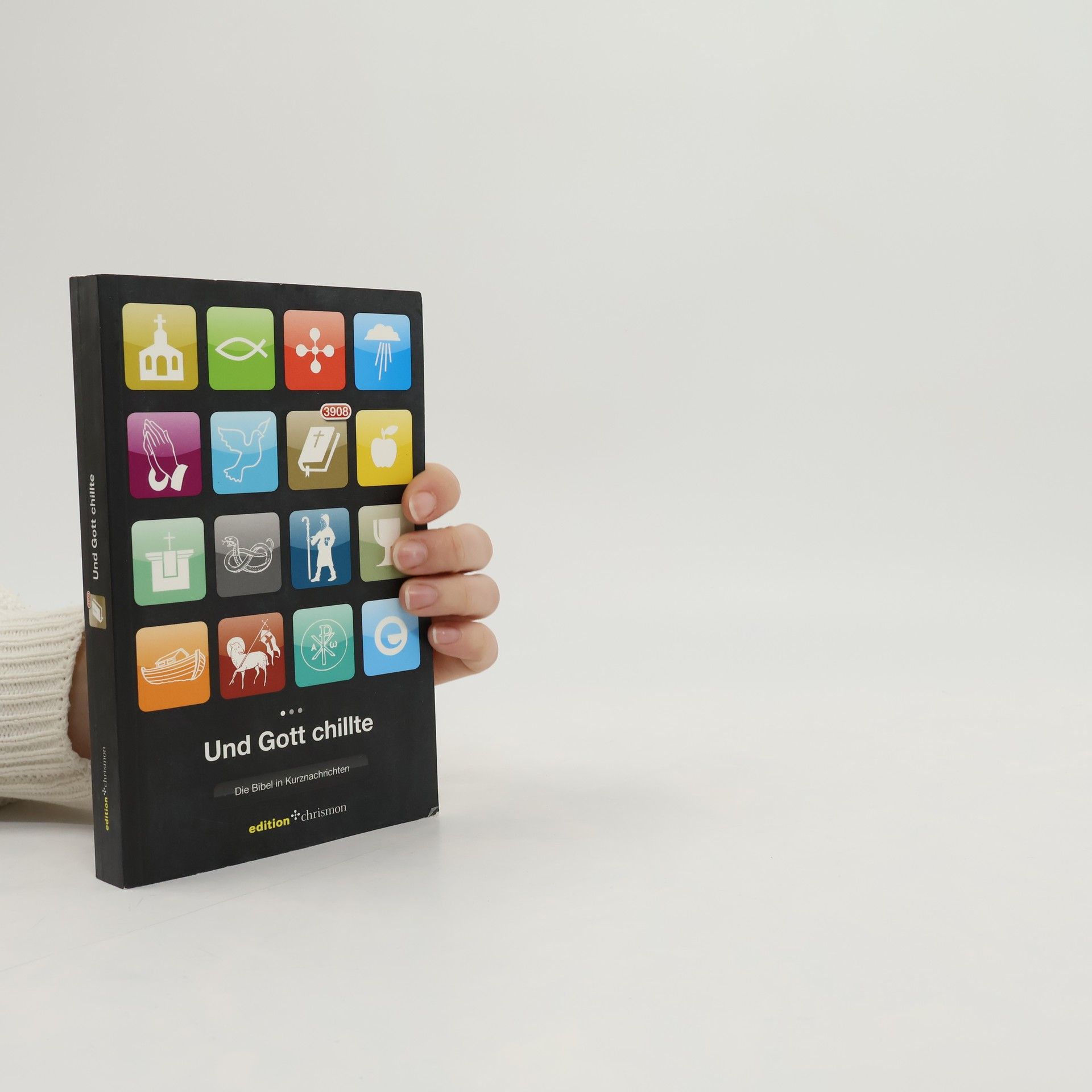 Constanze Grimm Und Gott chillte: Die Bibel in Kurznachrichten
