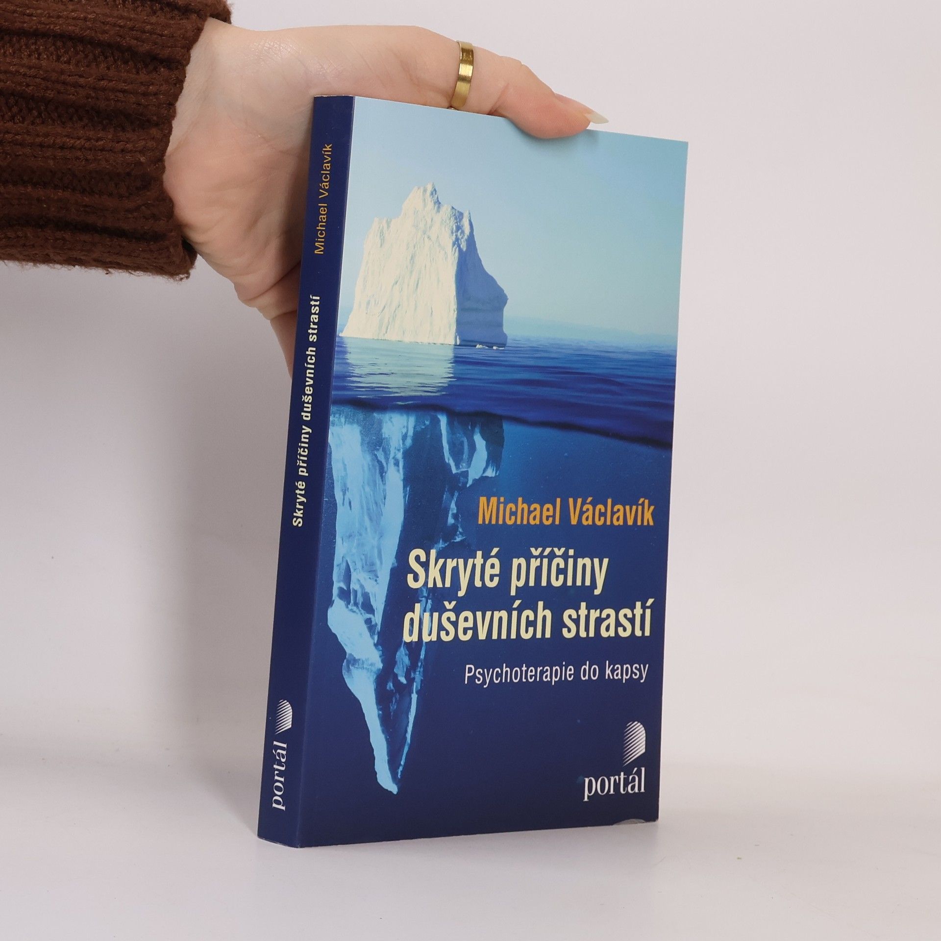 Michael Václavík Skryté příčiny duševních strastí : psychoterapie do kapsy
