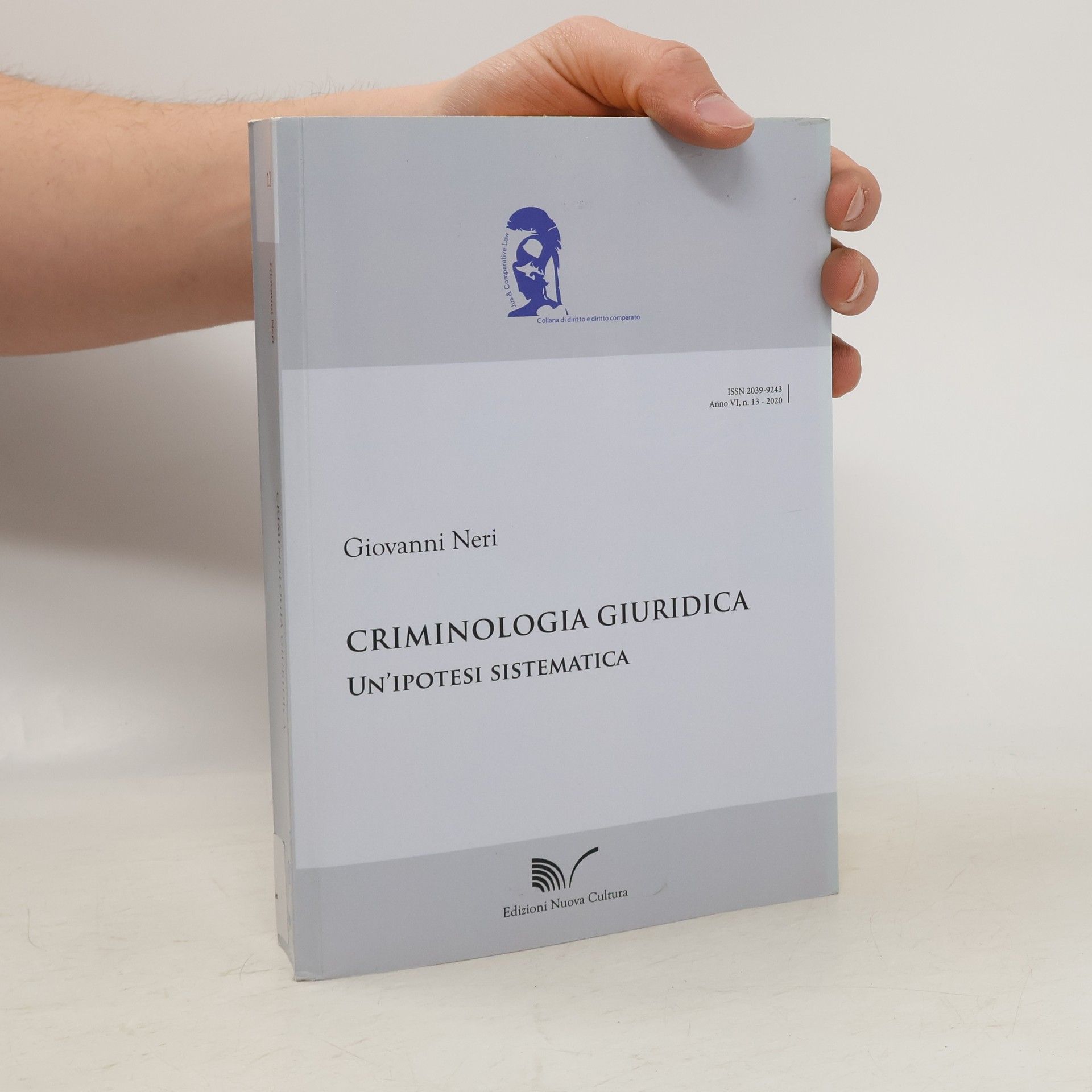 Giovanni Neri Collana di diritto e diritto comparato - 13: Criminologia giuridica