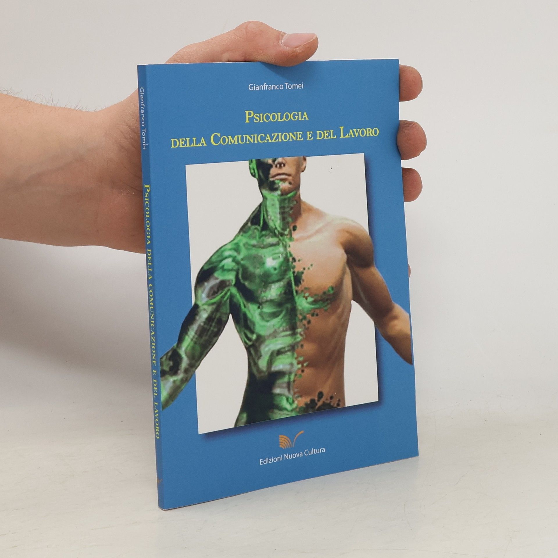 Gianfranco Tomei Psicologia della comunicazione e del lavoro