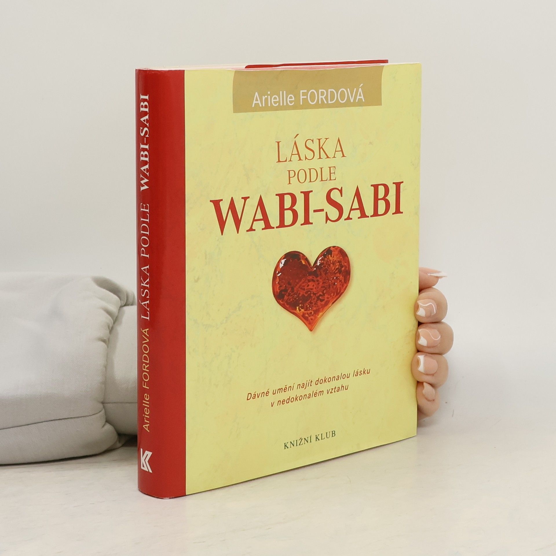 Arielle Ford Láska podle Wabi-Sabi