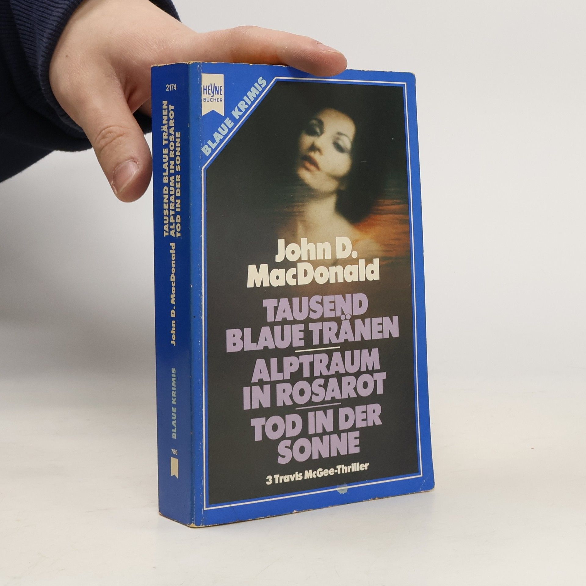 John D. MacDonald Tausend blaue Tränen. Alptraum in Rosarot. Tod in der Sonne