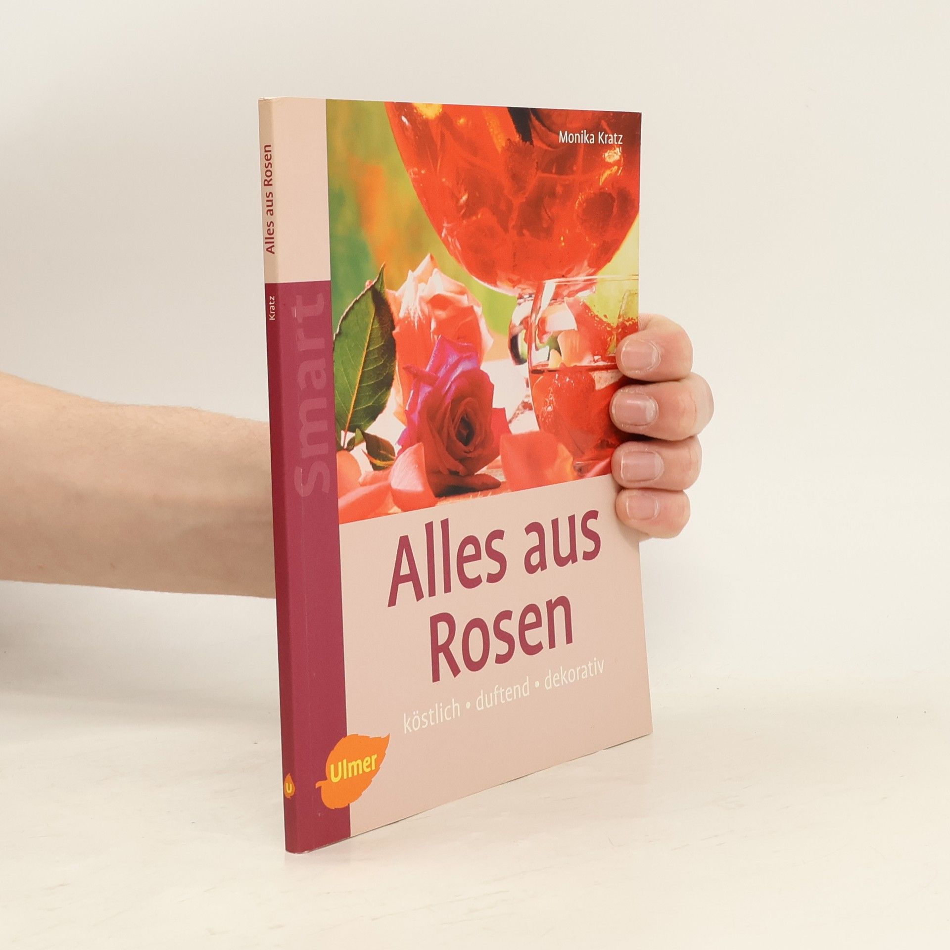 Monika Kratz Alles aus Rosen