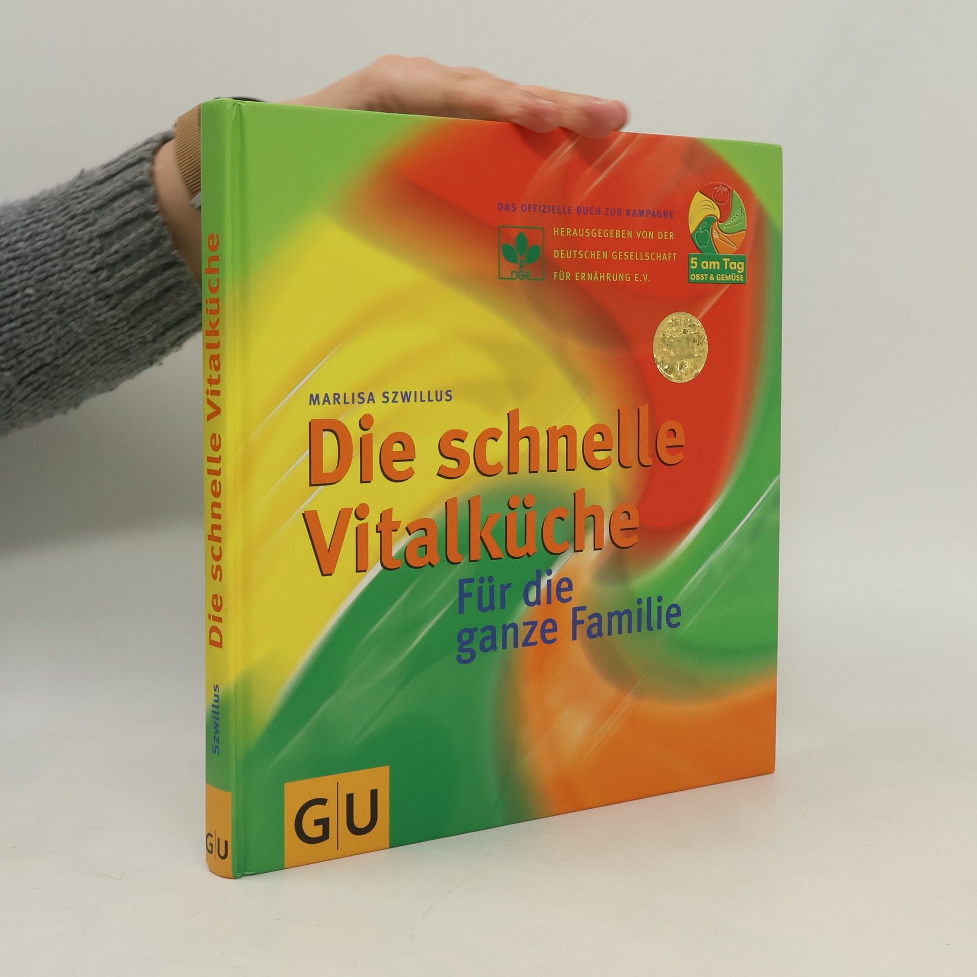 Marlisa Szwillus Die schnelle Vitalküche für die ganze Familie