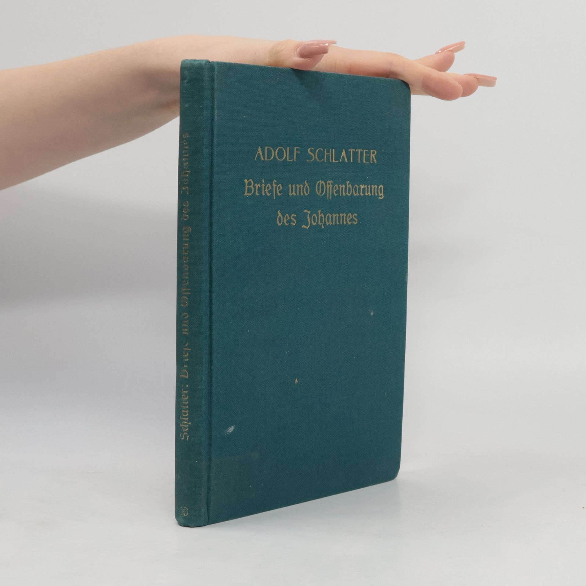 Adolf Schlatter Briefe und Offenbarung des Johannes