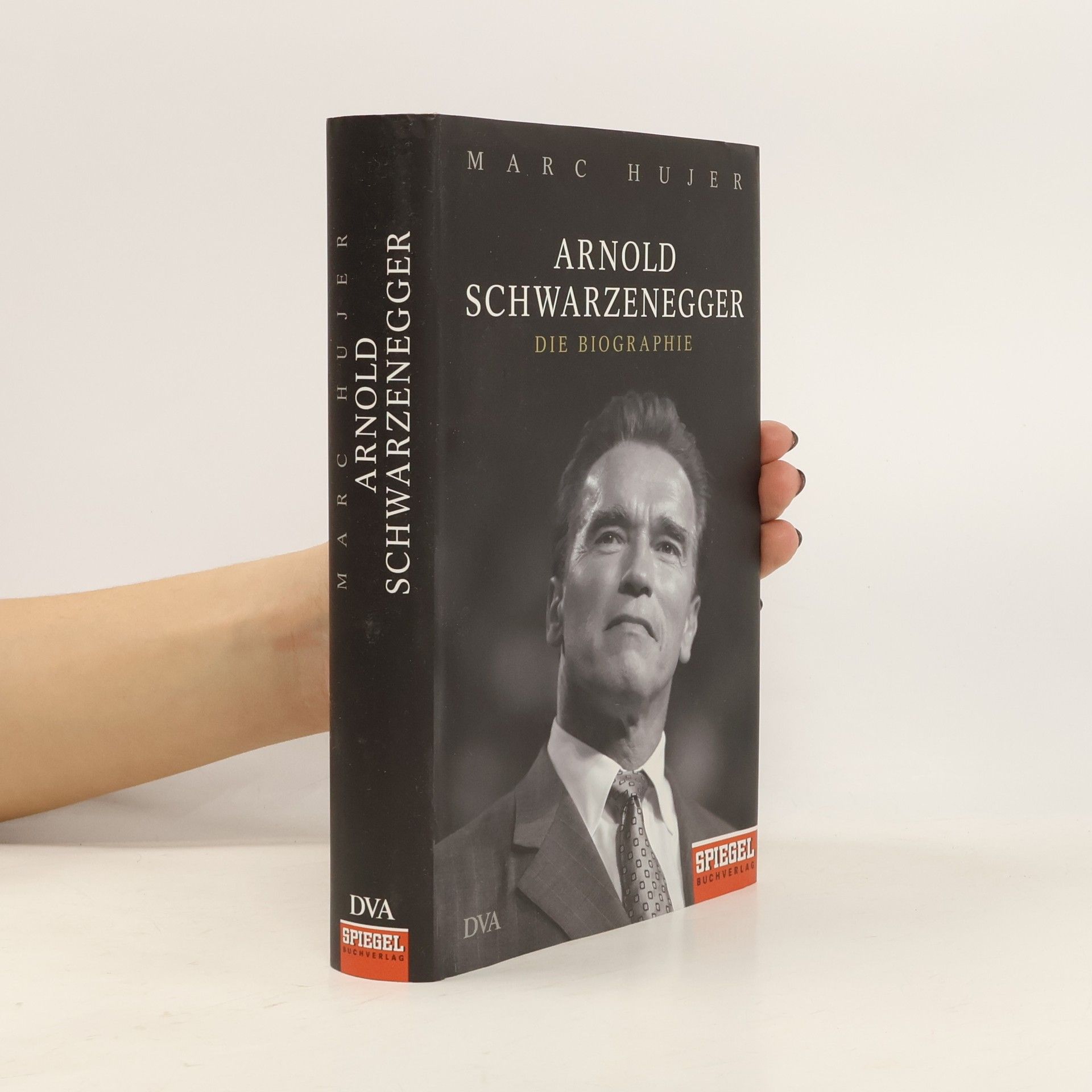 Marc Hujer Arnold Schwarzenegger