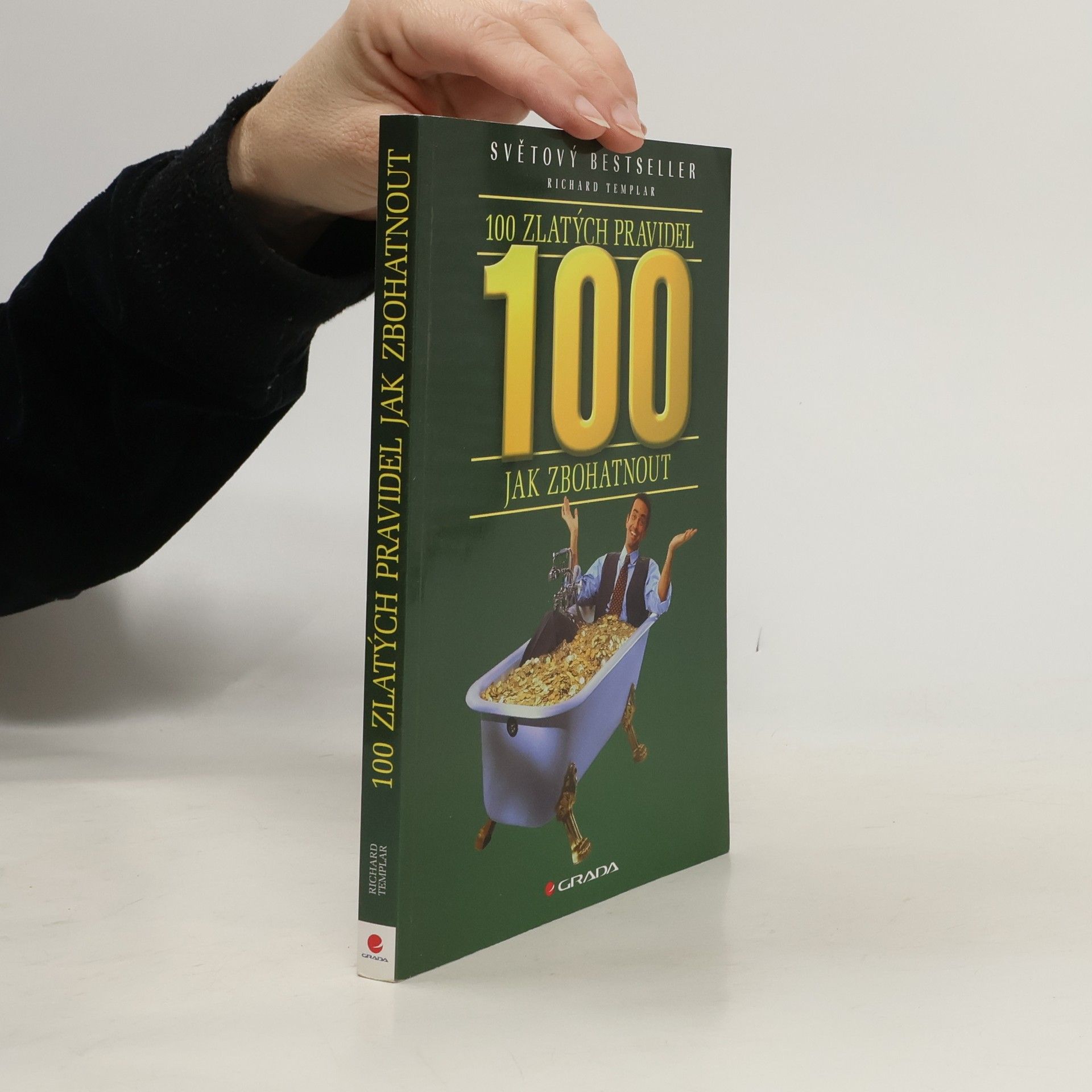 Richard Templar 100 zlatých pravidel jak zbohatnout