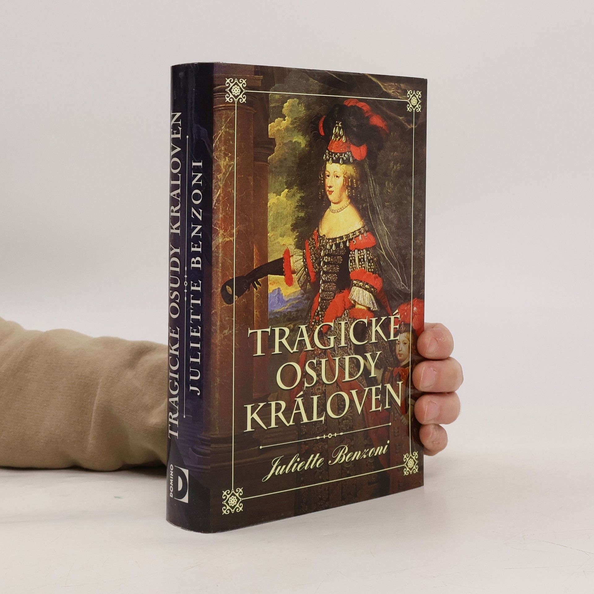 Juliette Benzoni Tragické osudy královen