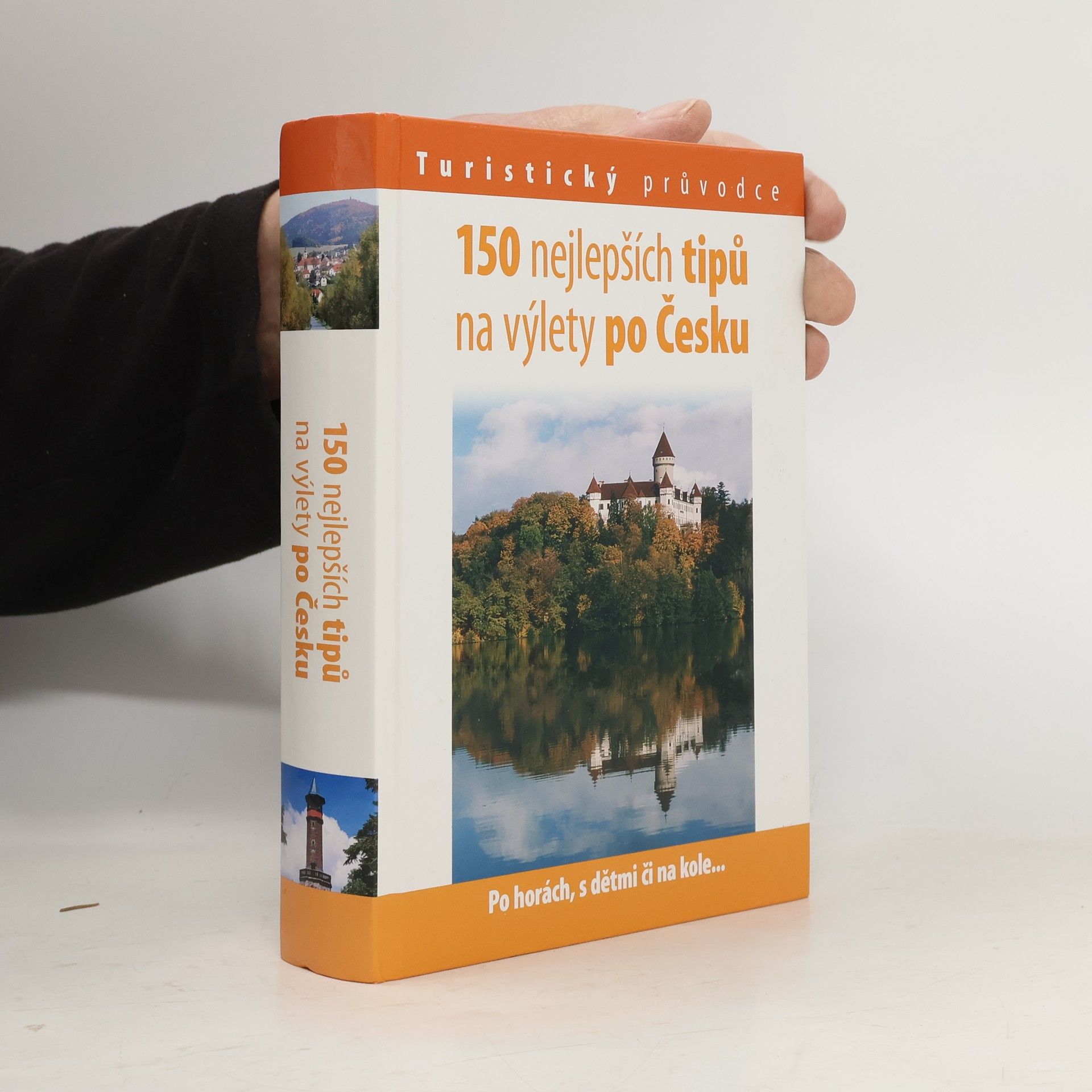 Andrej Halada 150 nejlepších tipů na výlety po Česku