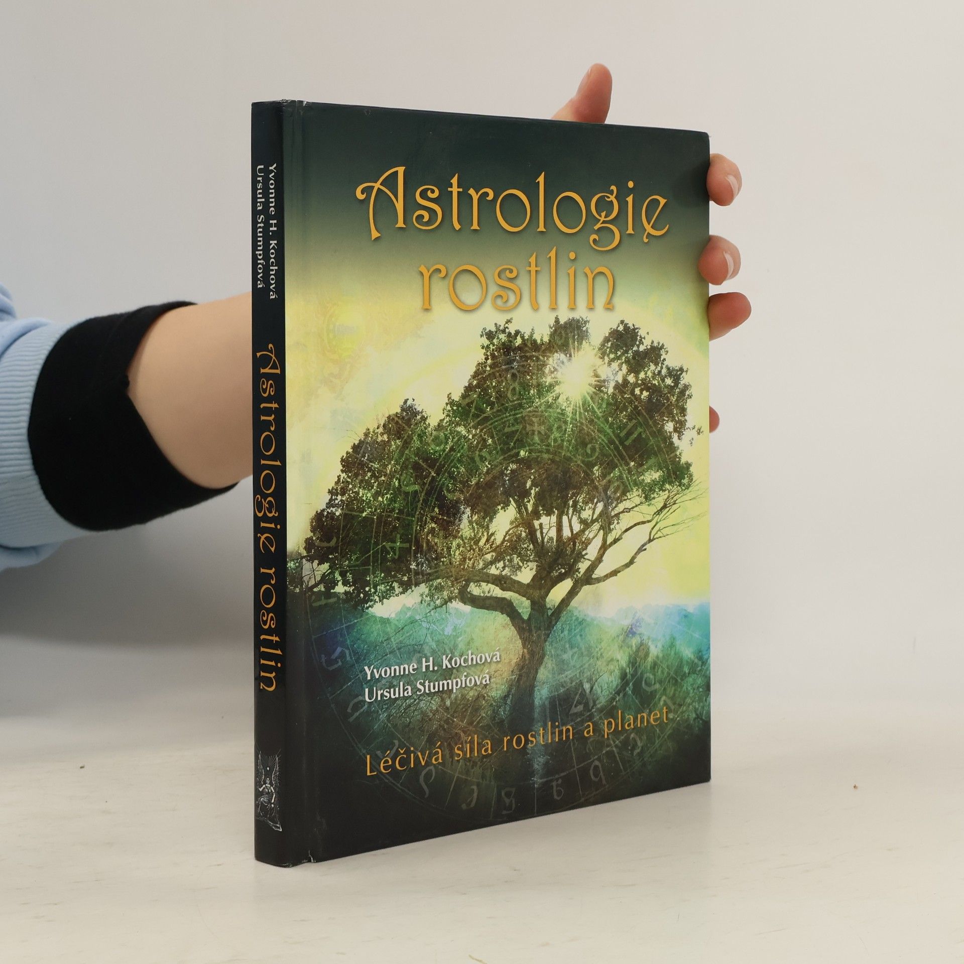 Yvonne H. Koch Astrologie rostlin : léčivá síla rostlin a planet