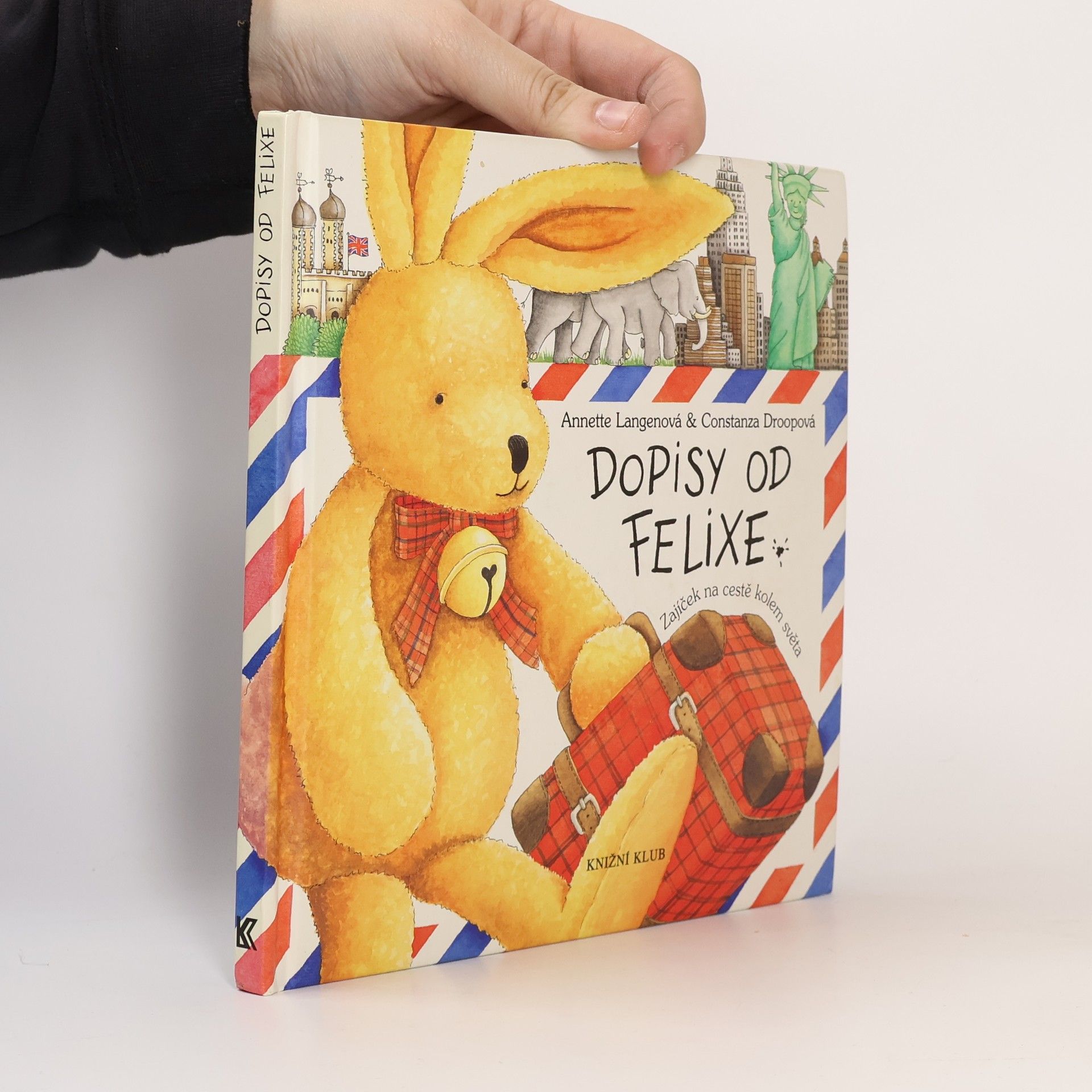 Annette Langen Dopisy od Felixe. Zajíček na cestě kolem světa