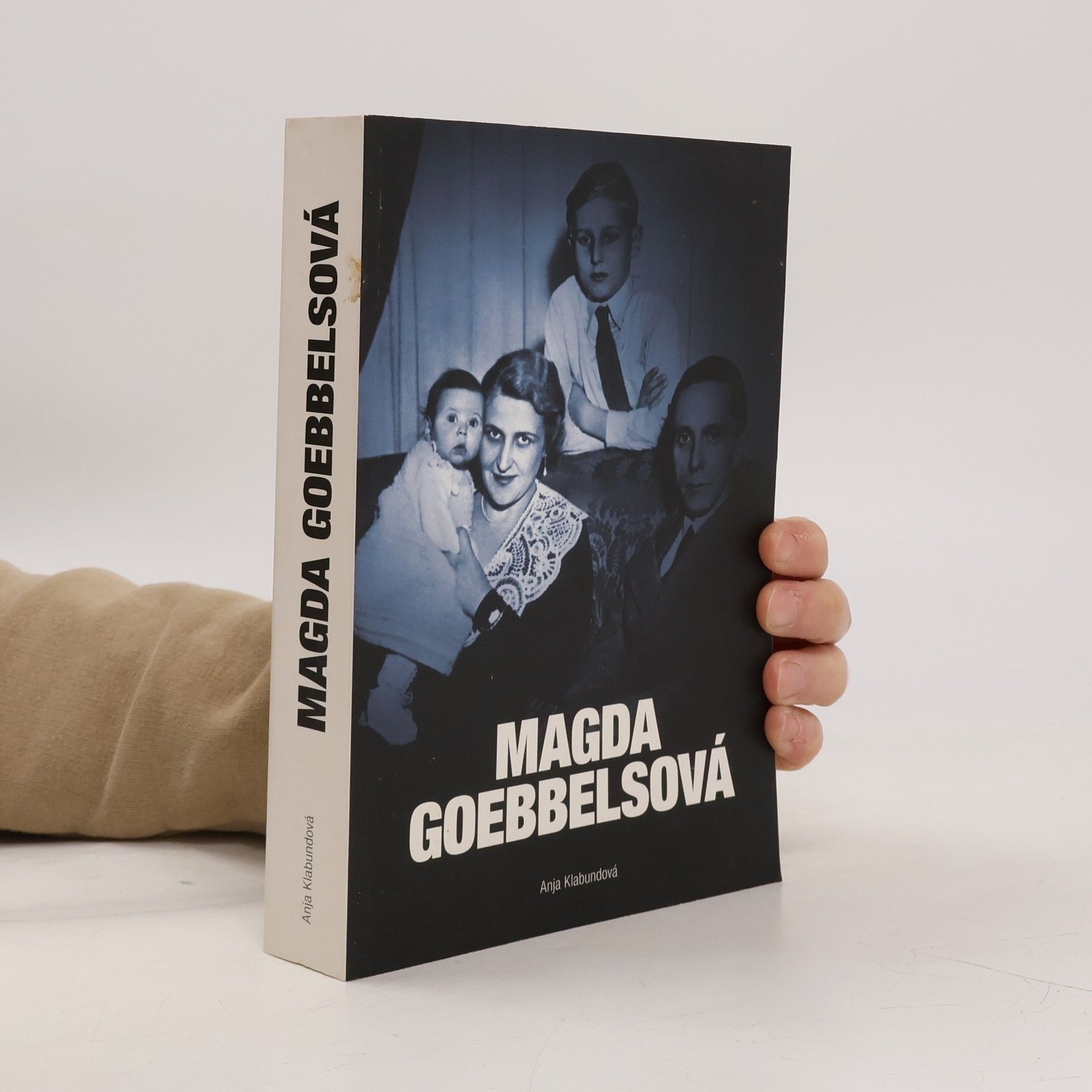 Anja Klabunde Magda Goebbelsová. Nástin jednoho života