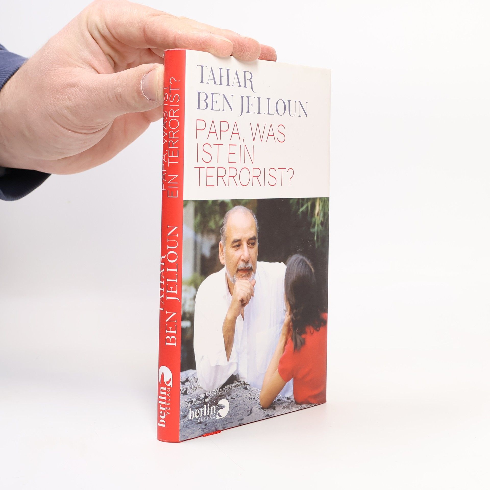 Tahar Ben Jelloun Papa, was ist ein Terrorist?