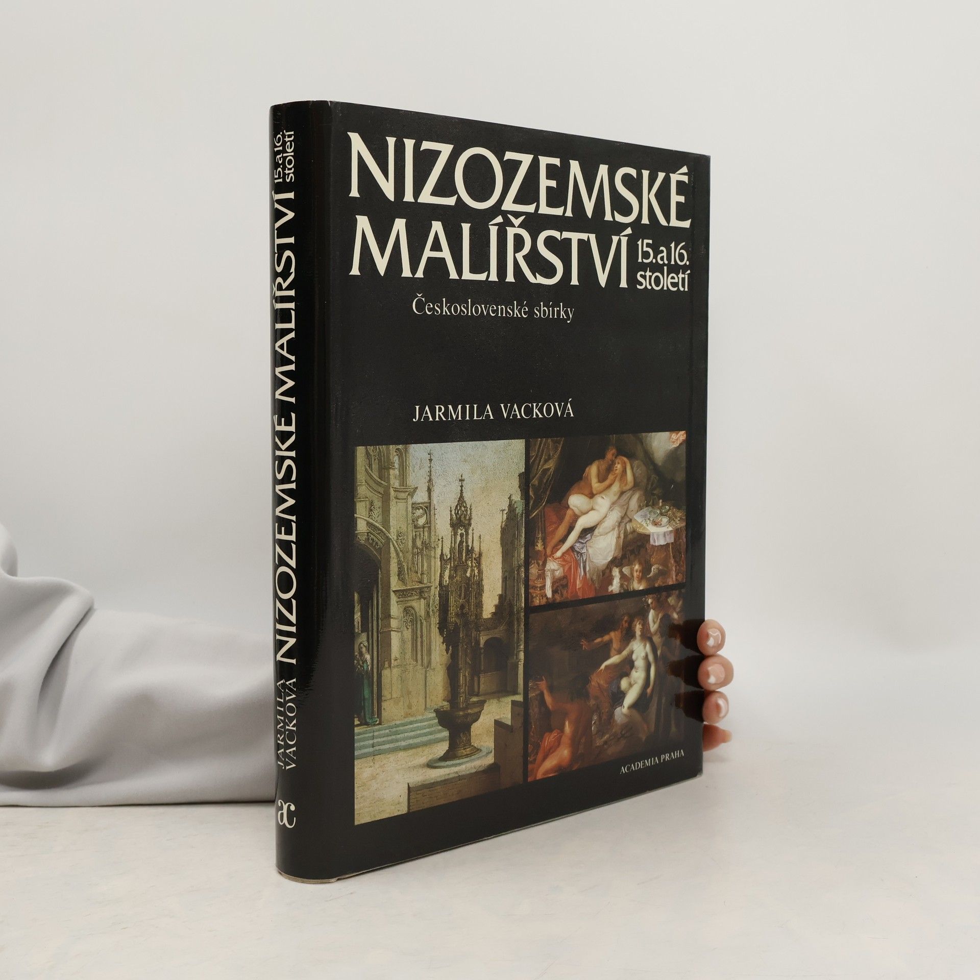 Jarmila Vacková Nizozemské malířství 15. a 16. století. Československé sbírky