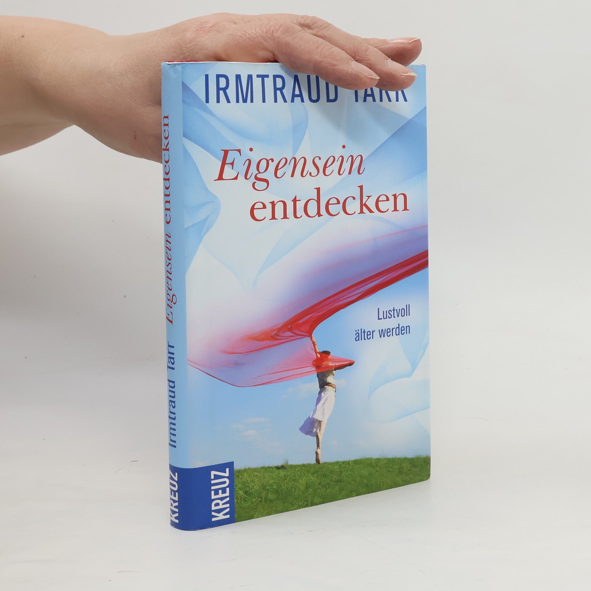 Irmtraud Tarr Eigensein entdecken