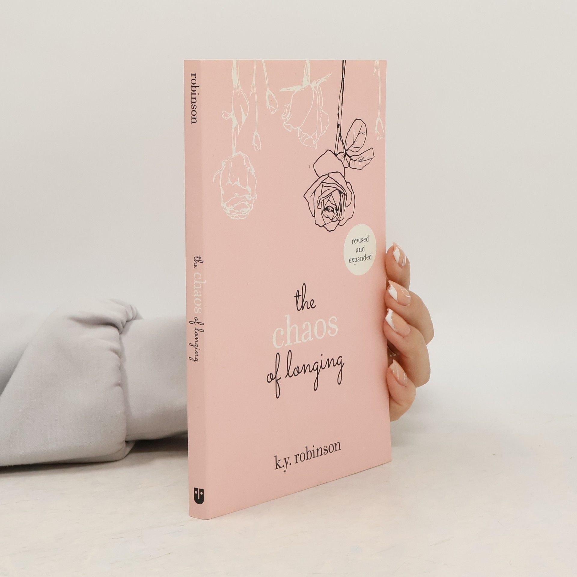 K. Y. Robinson The Chaos of Longing