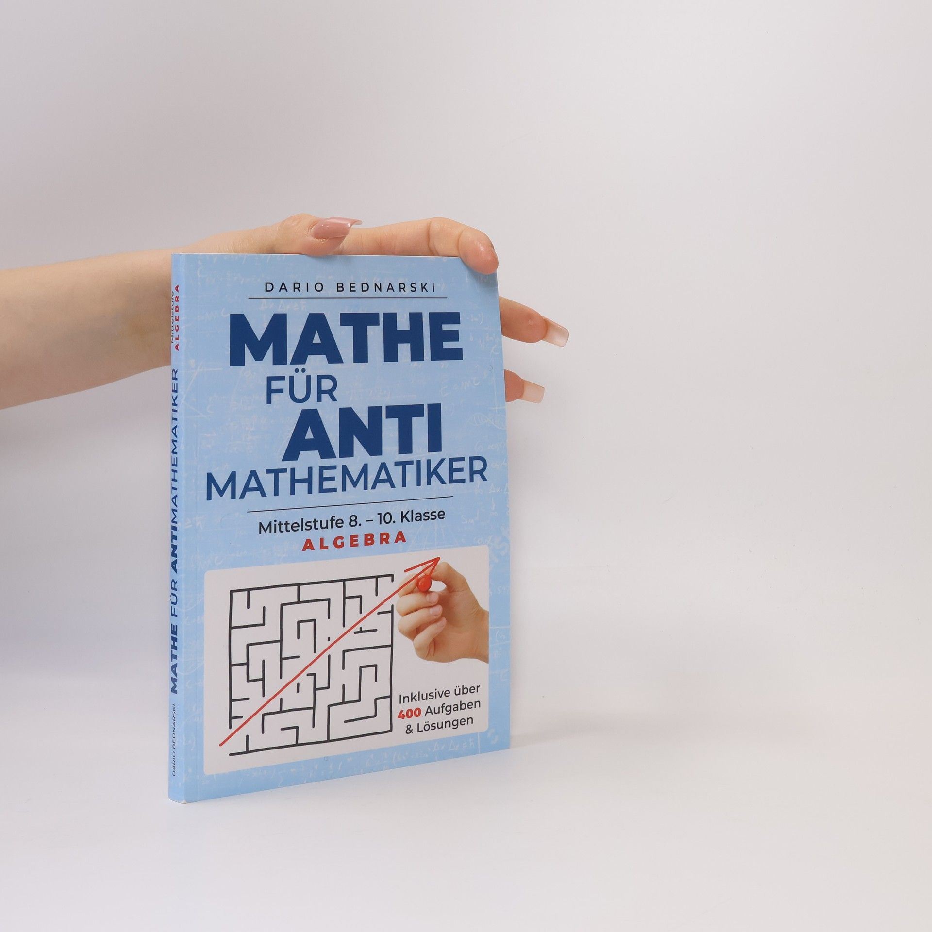 Dario Bednarski Mathe für Antimathematiker