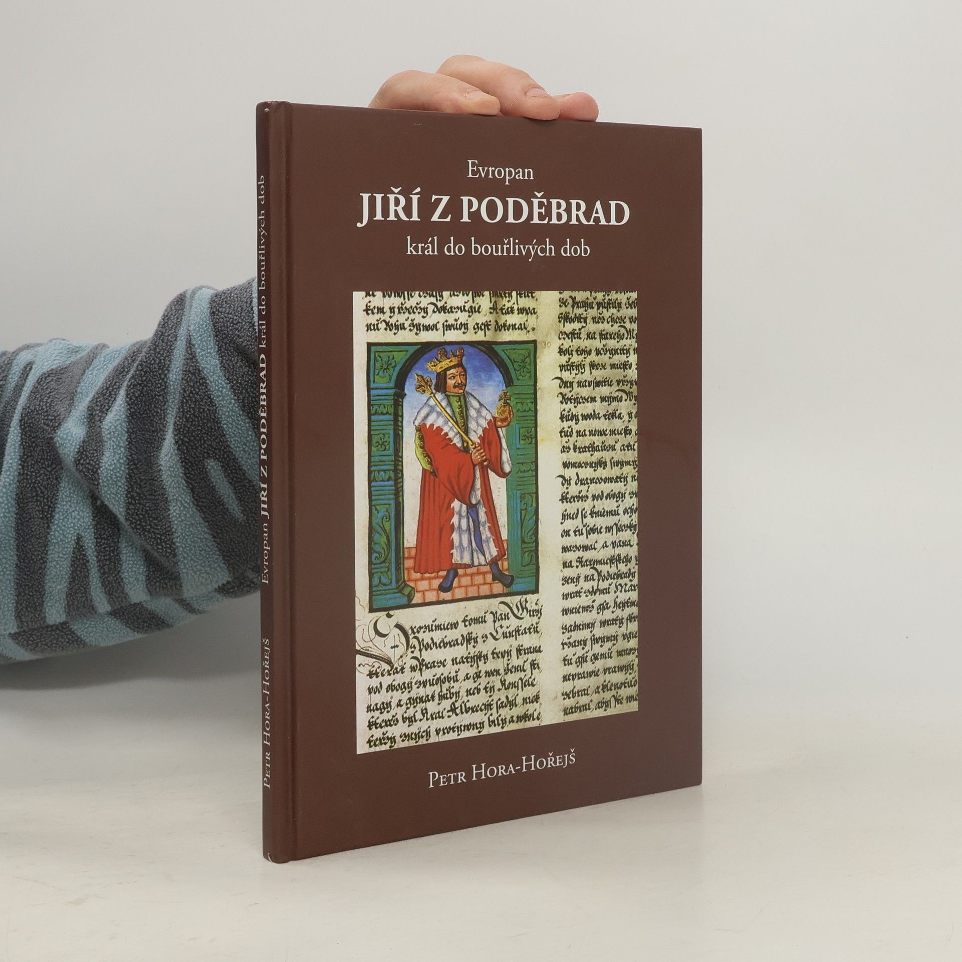 Petr Hořejš Evropan Jiří z Poděbrad