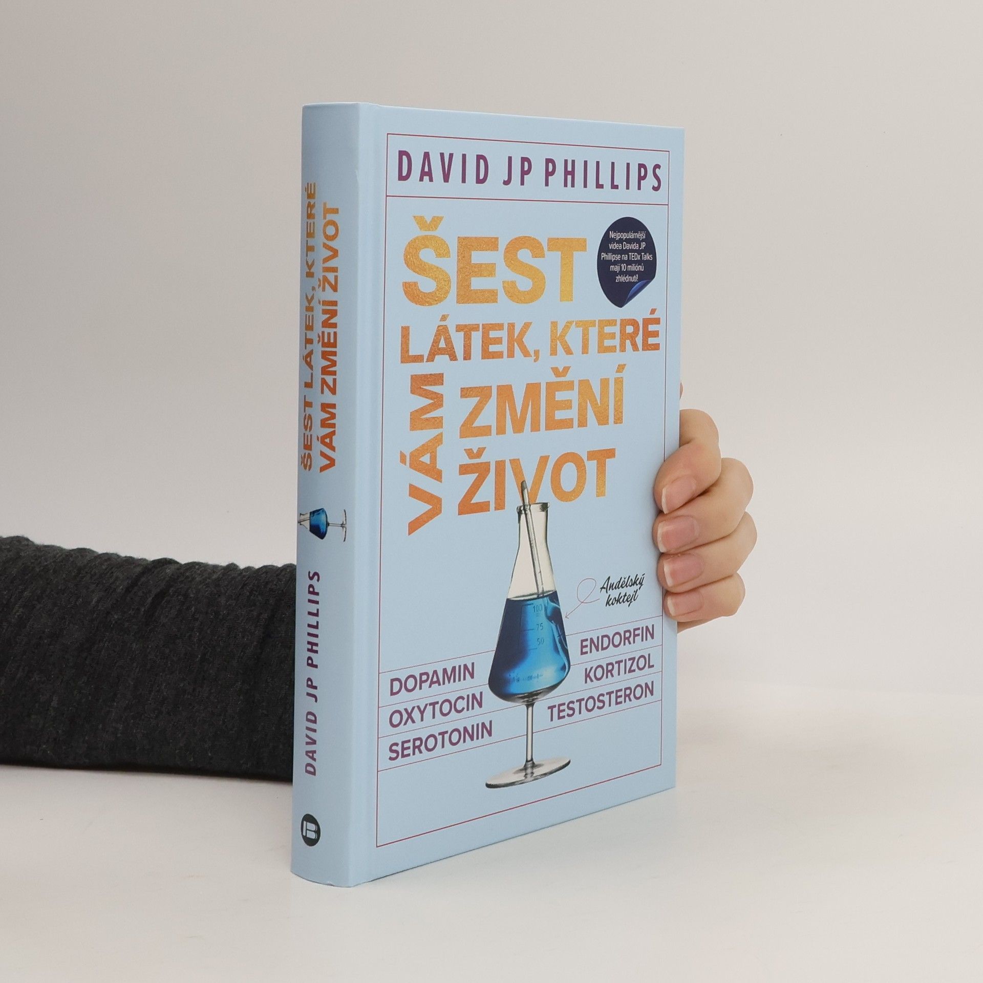 David J. P. Phillips Šest látek, které vám změní život
