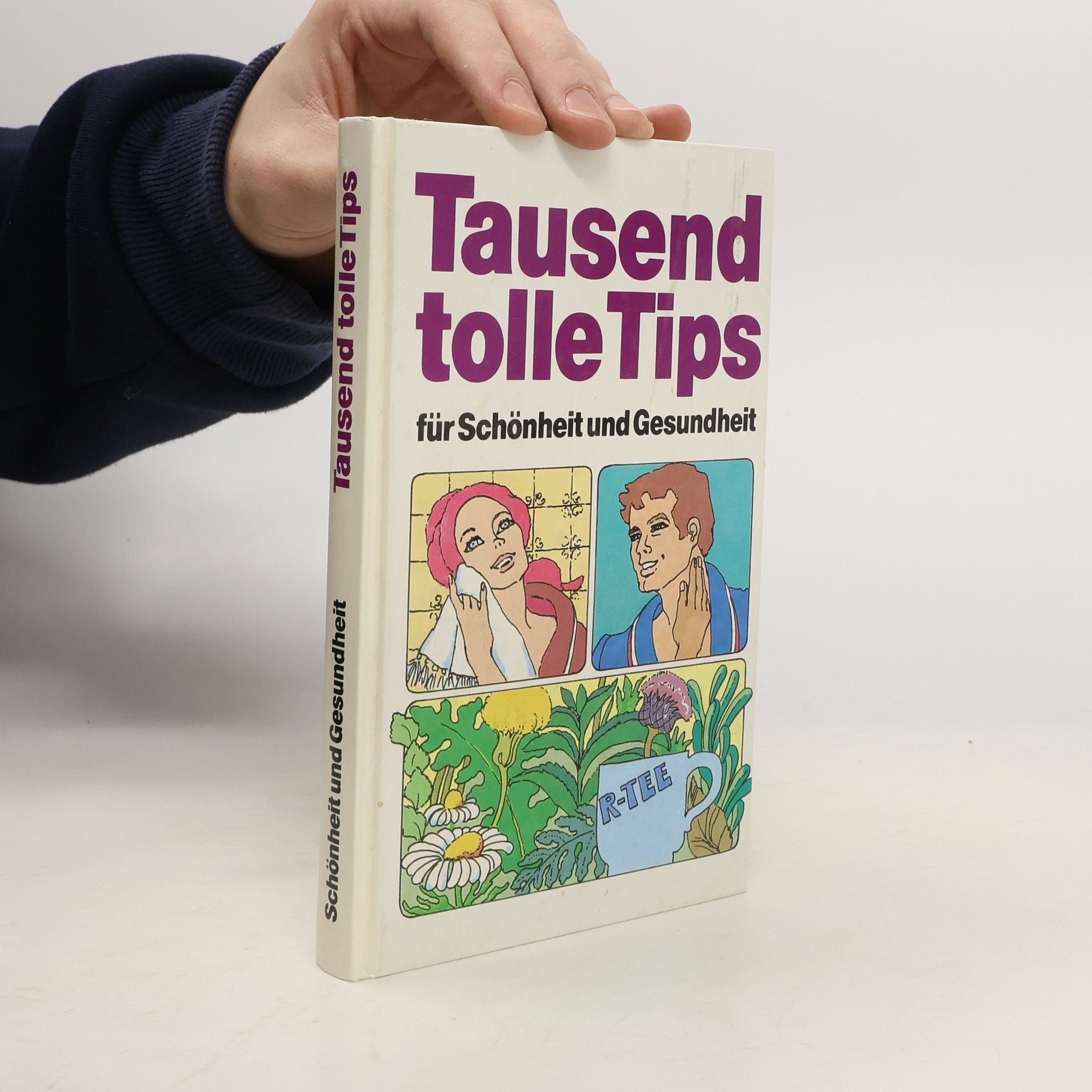 Autorenkollektiv Tausend tolle Tips für Schönheit und Gesundheit
