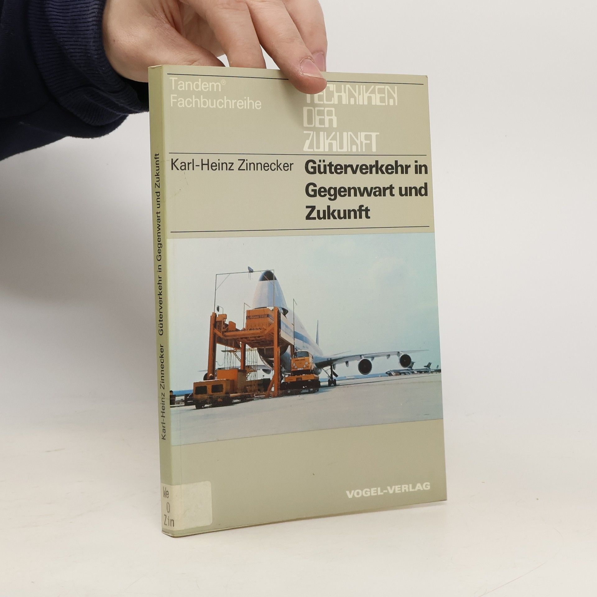 Karl-Heinz Zinnecker Güterverkehr in Gegenwart und Zukunft