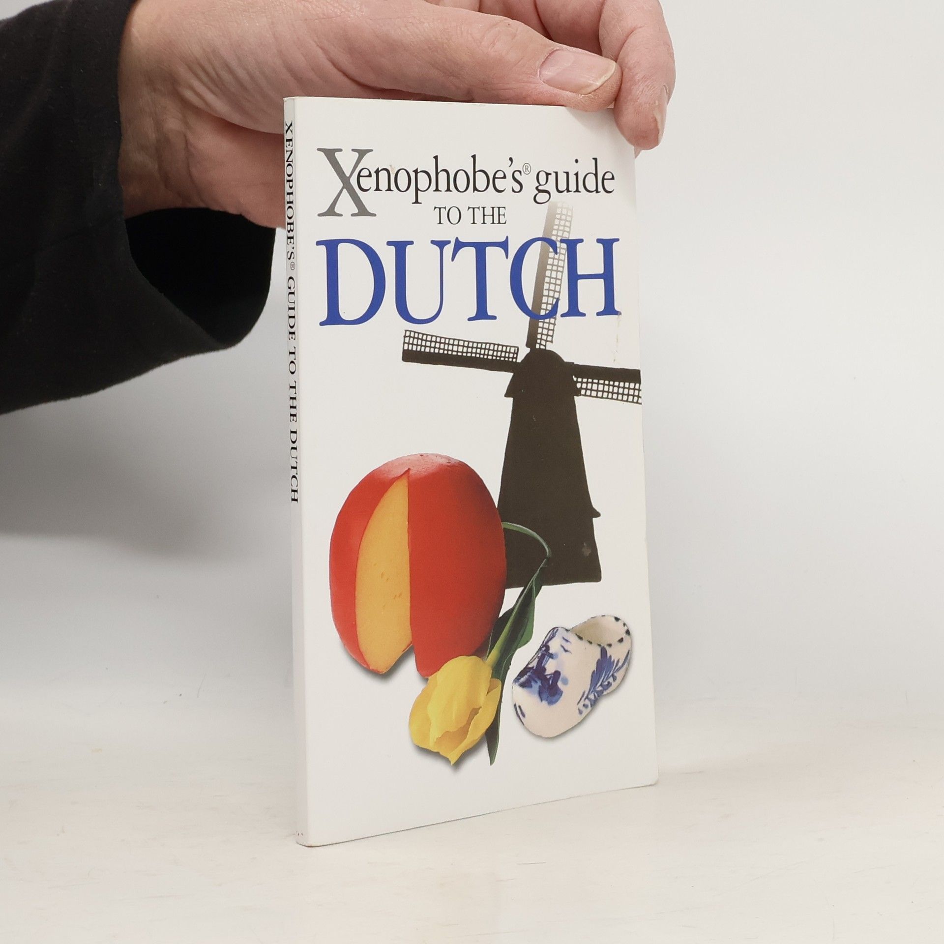 Xenophobe's Guide to the Dutch