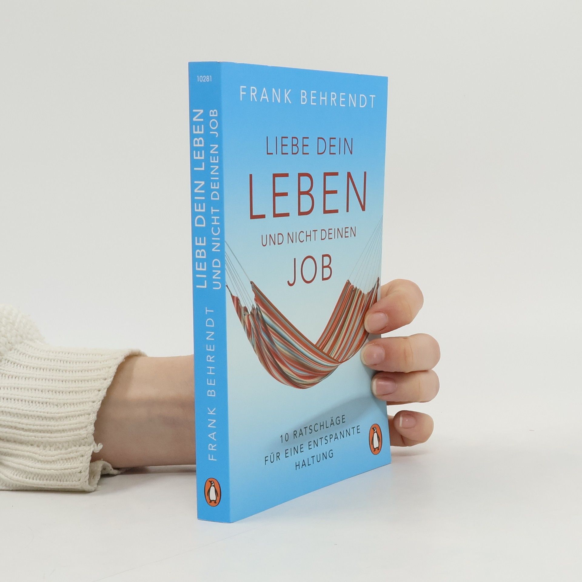 Frank Behrendt Liebe dein Leben und nicht deinen Job