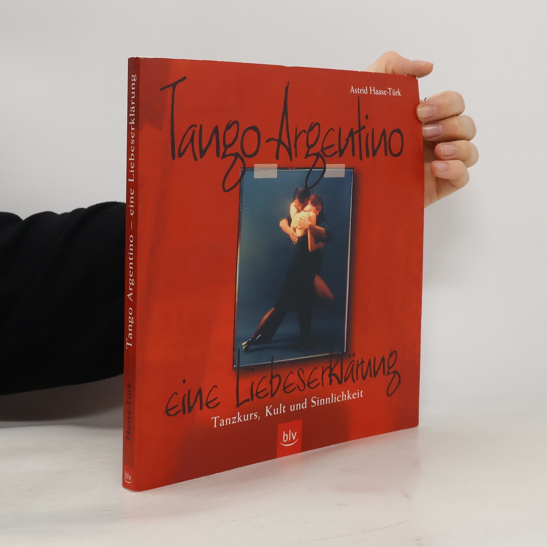 Tango Argentino. Eine Liebeserklärung