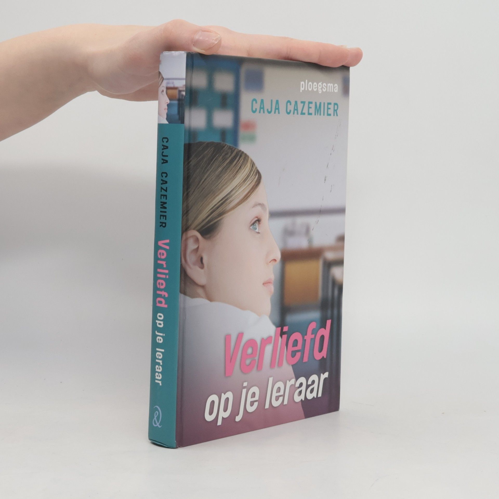 Caja Cazemier Ploegsma kinder- & jeugdboeken: Verliefd op je leraar - druk 1