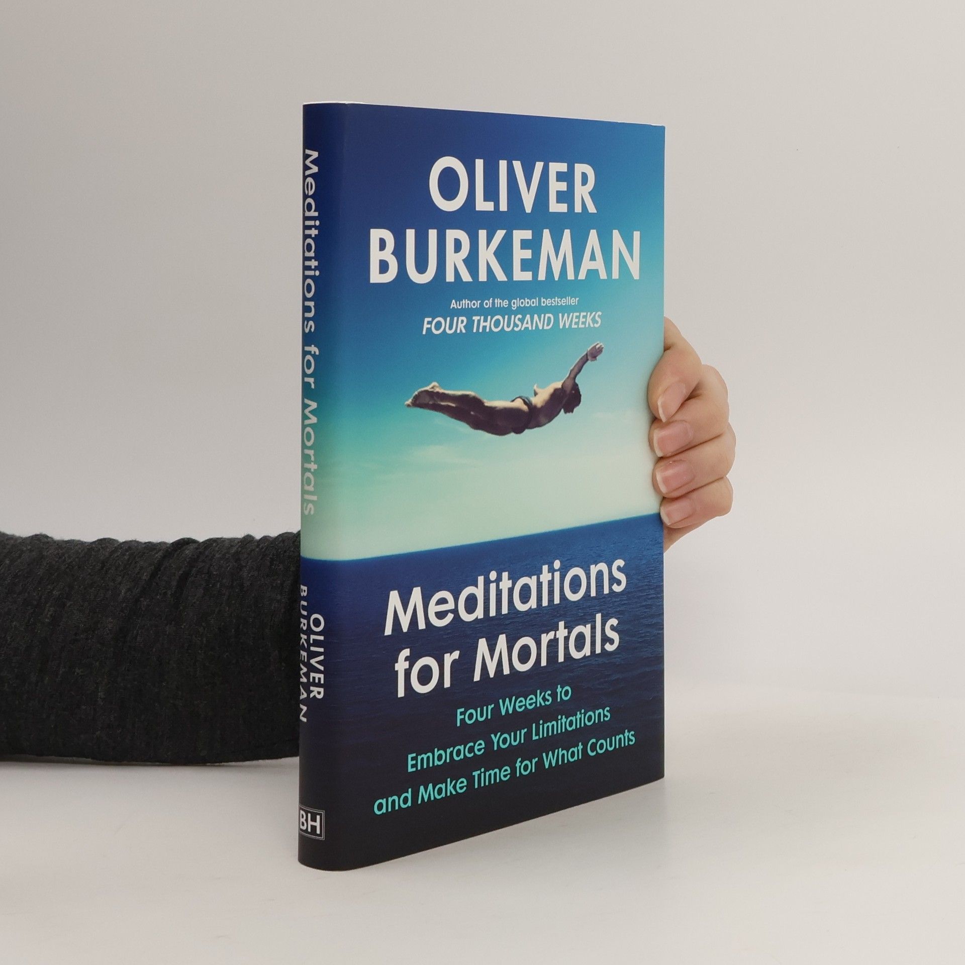 Oliver Burkeman Meditations for Mortals
