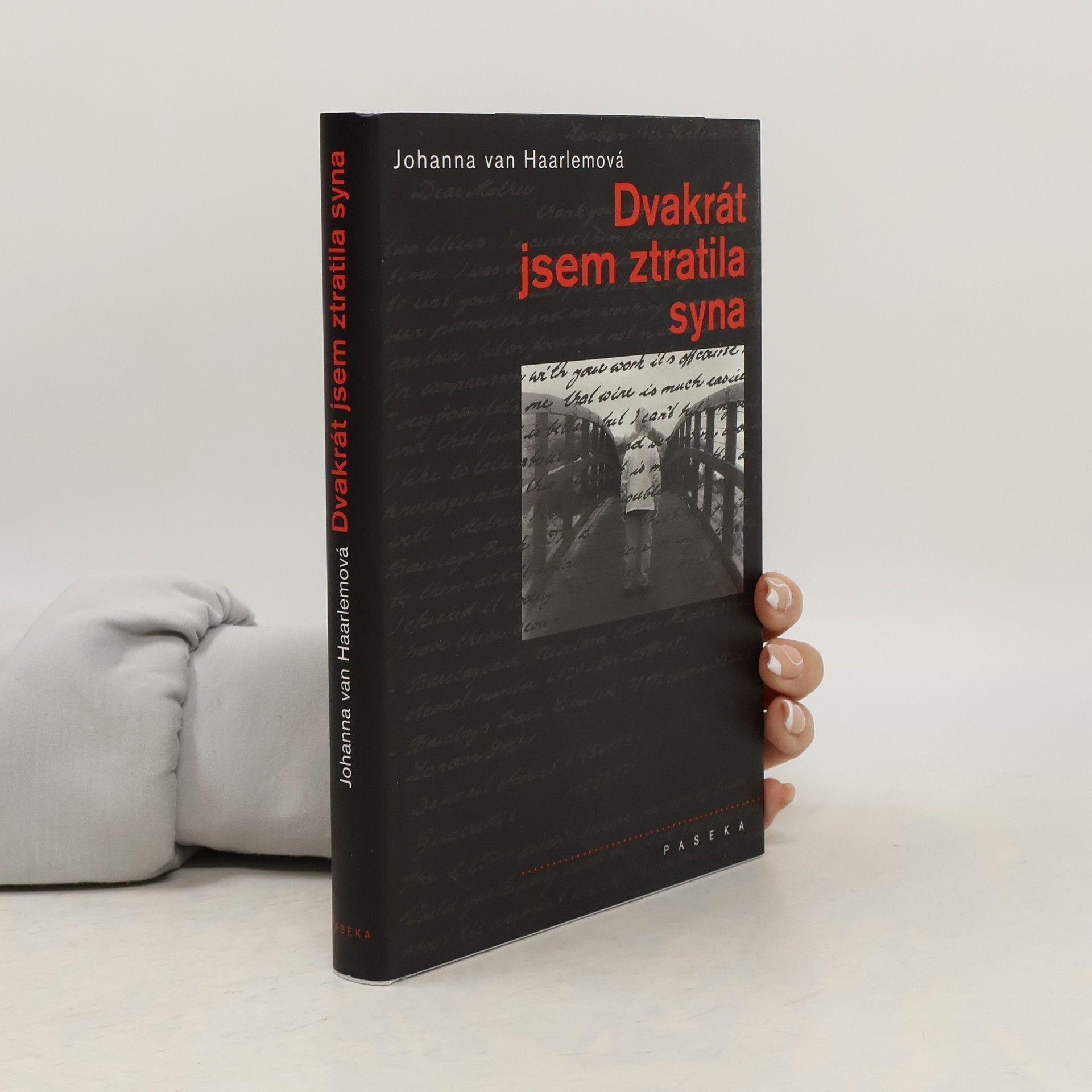 Johanna Henrika van Haarlem Dvakrát jsem ztratila syna