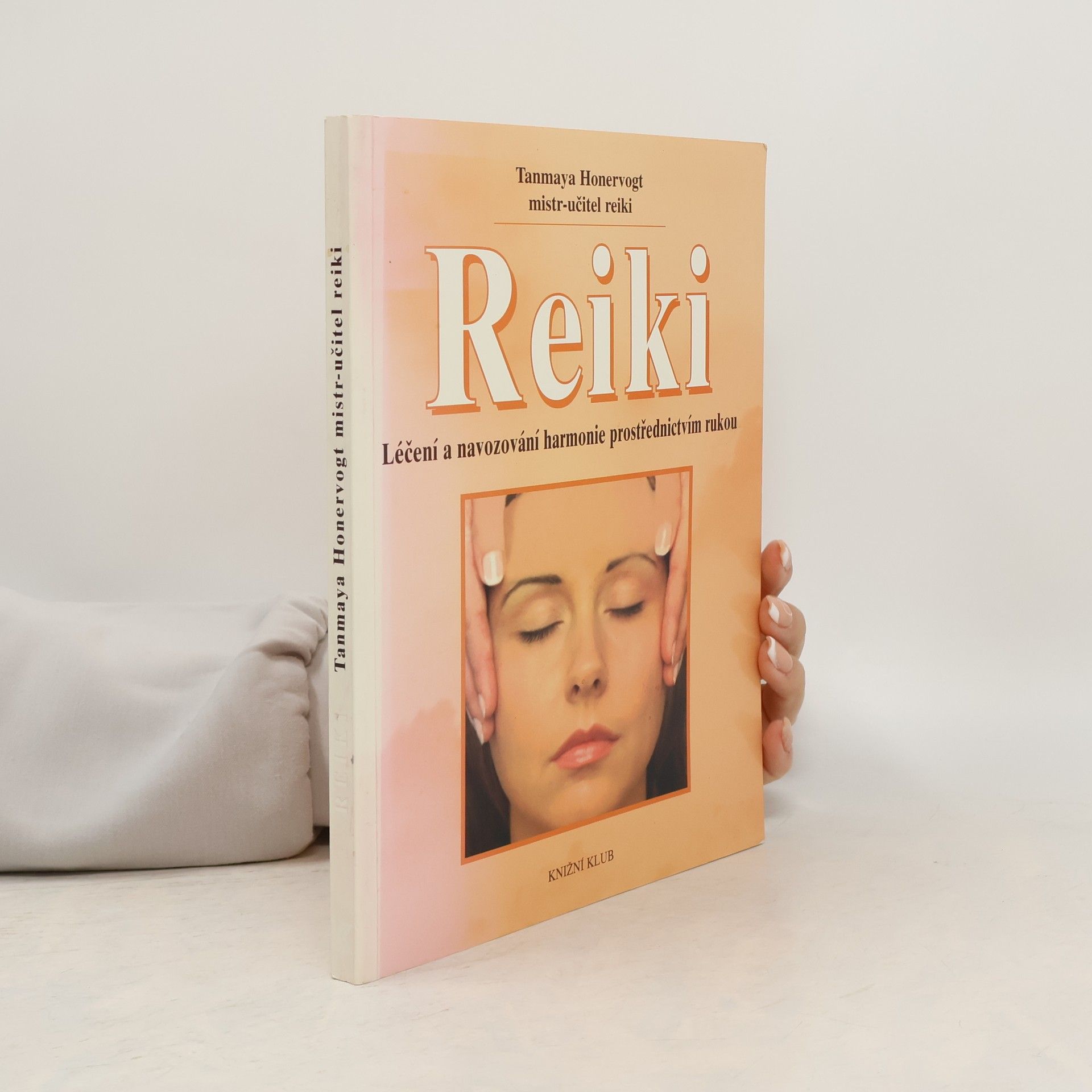 Tanmaya Honervogt Reiki. Léčení a navozování harmonie prostřednictvím rukou