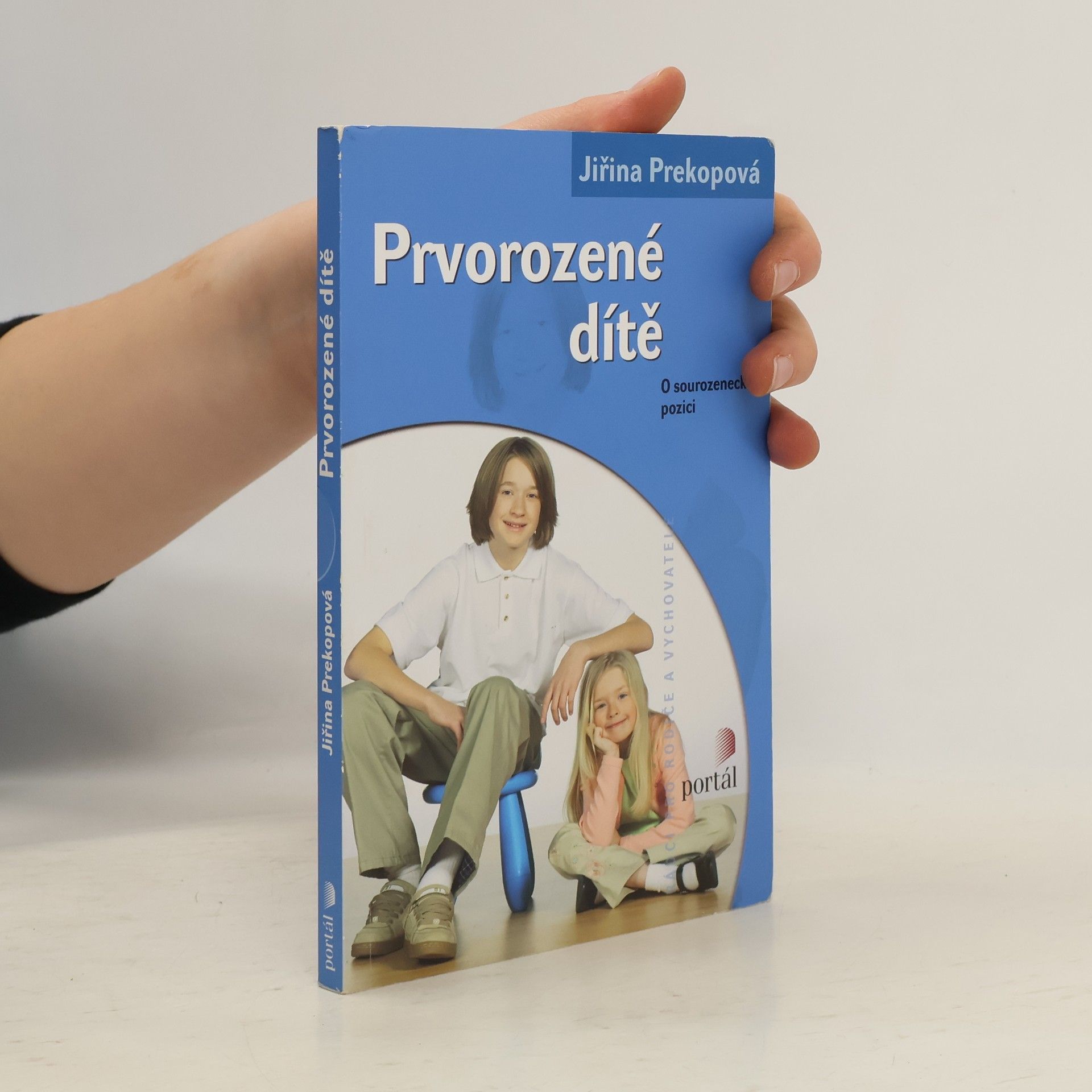 Jiřina Prekopová Prvorozené dítě. O sourozenecké pozici