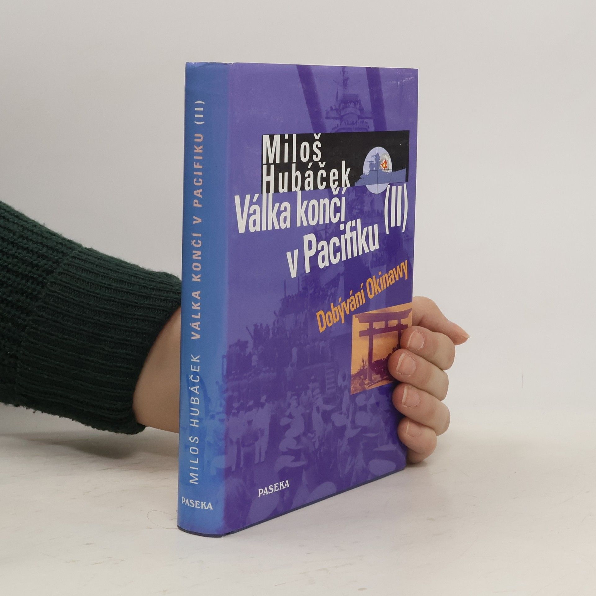 Miloš Hubáček Válka končí v Pacifiku. II. díl, Dobývání Okinawy