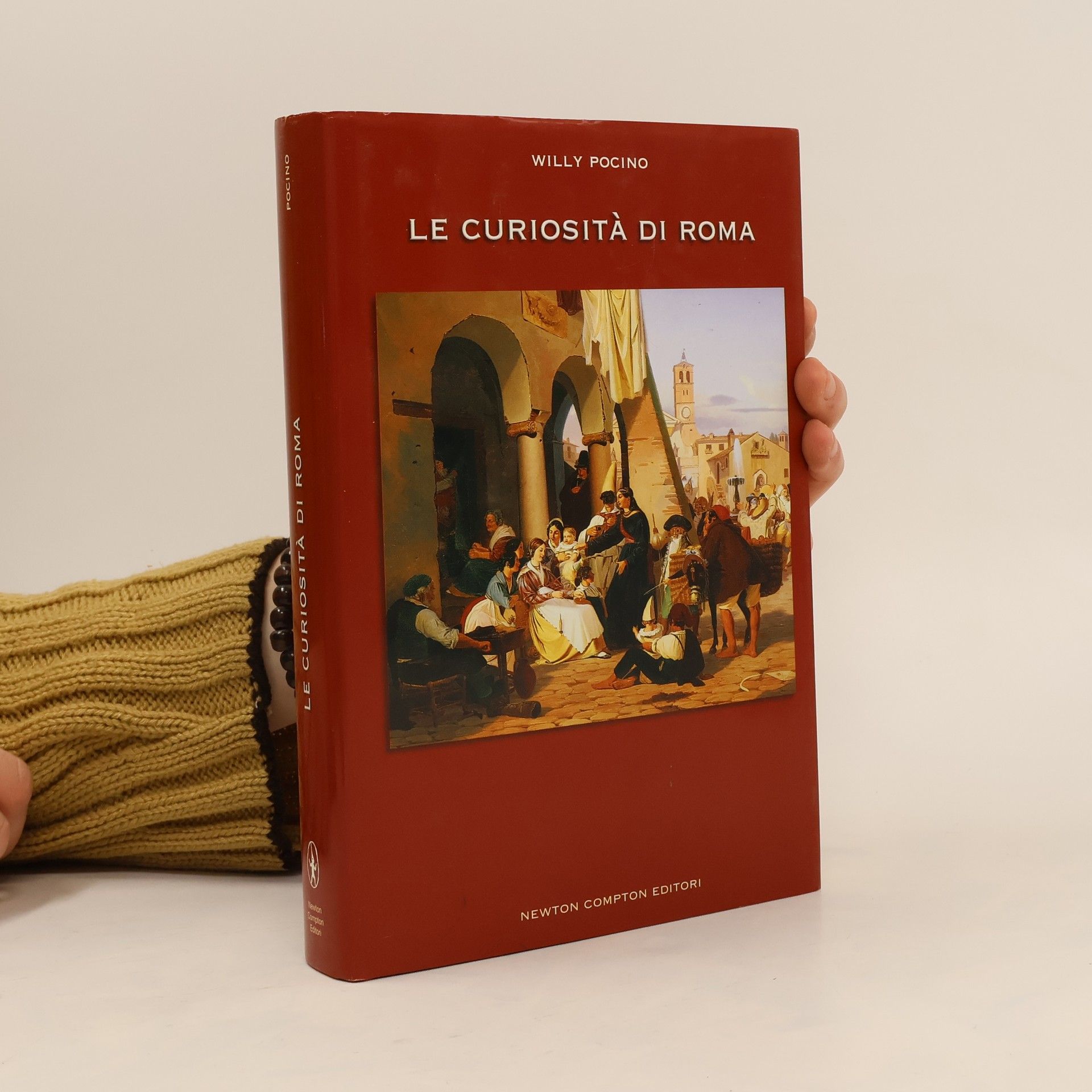 Willy Pocino Le curiosità di Roma