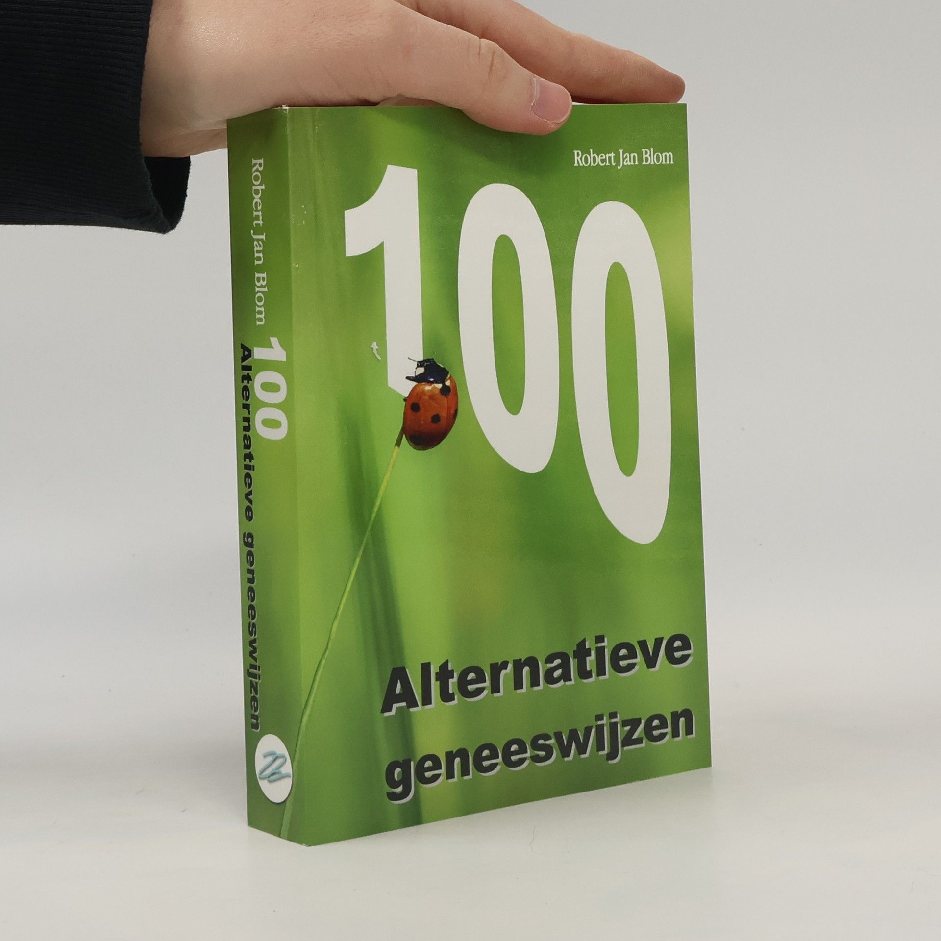 Robert Jan Blom 100 alternatieve geneeswijzen