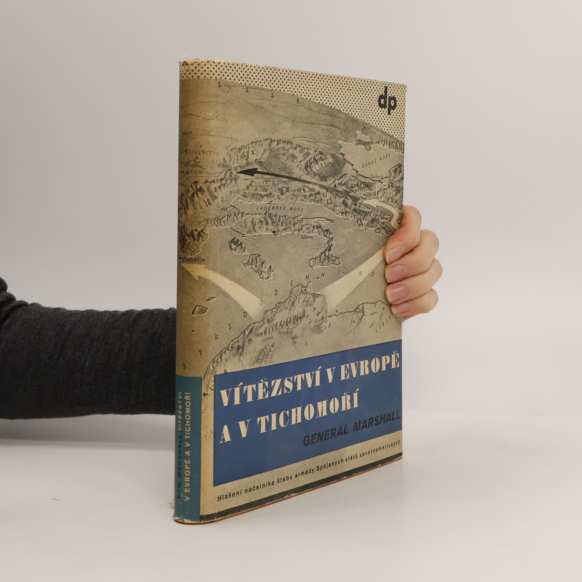 George C. George Catlett Marshall Vítězství v Evropě a v Tichomoří