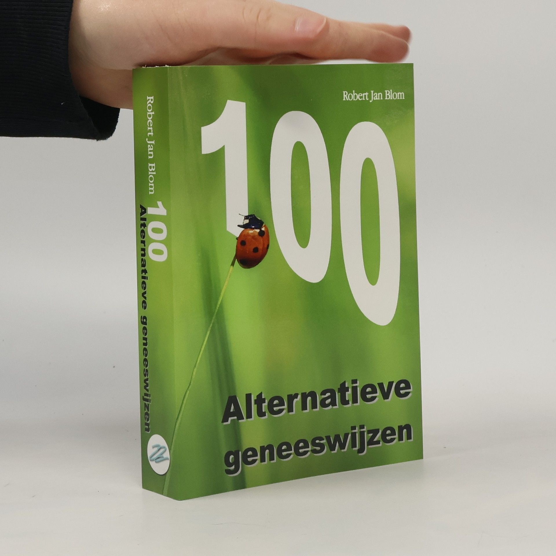 Robert Jan Blom 100 alternatieve geneeswijzen