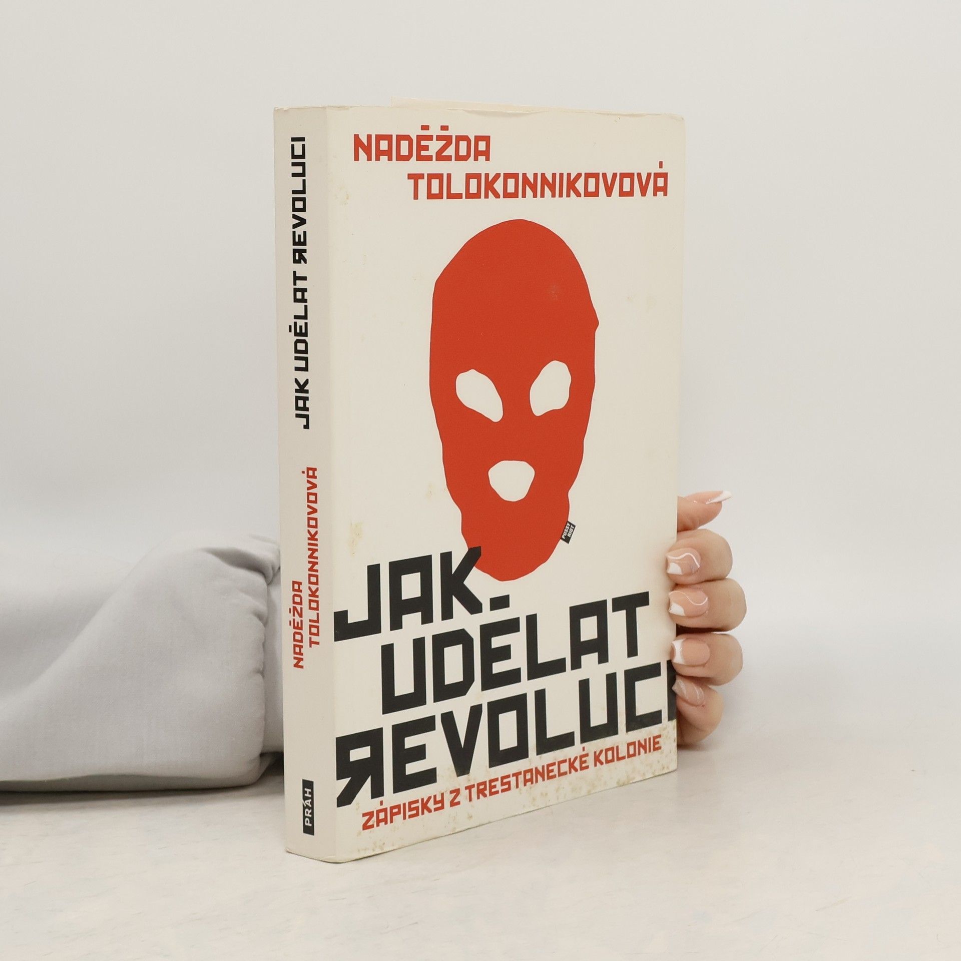 Nadežda Andrejevna Tolokonnikova Jak udělat revoluci