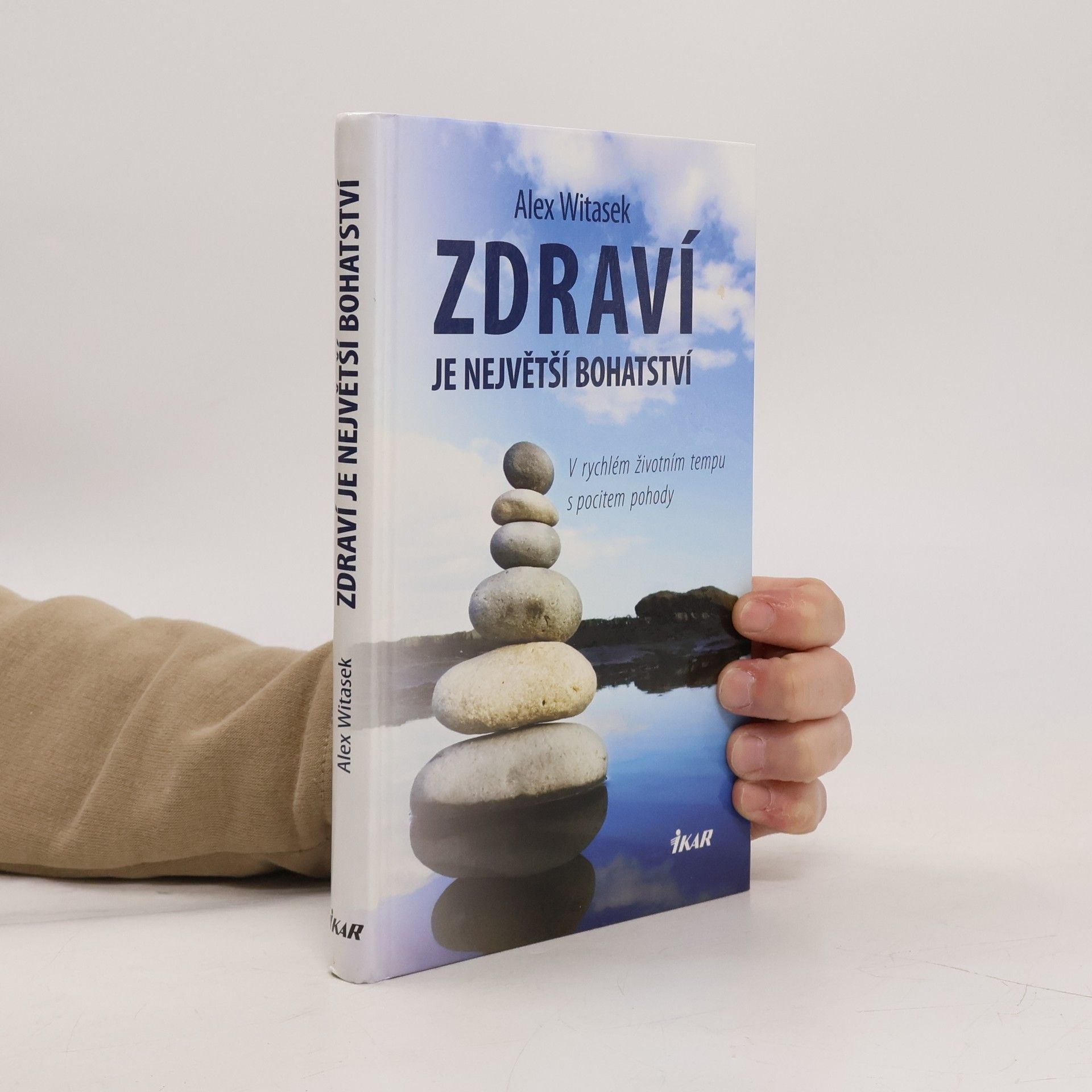 Alex Witasek Zdraví je největší bohatství